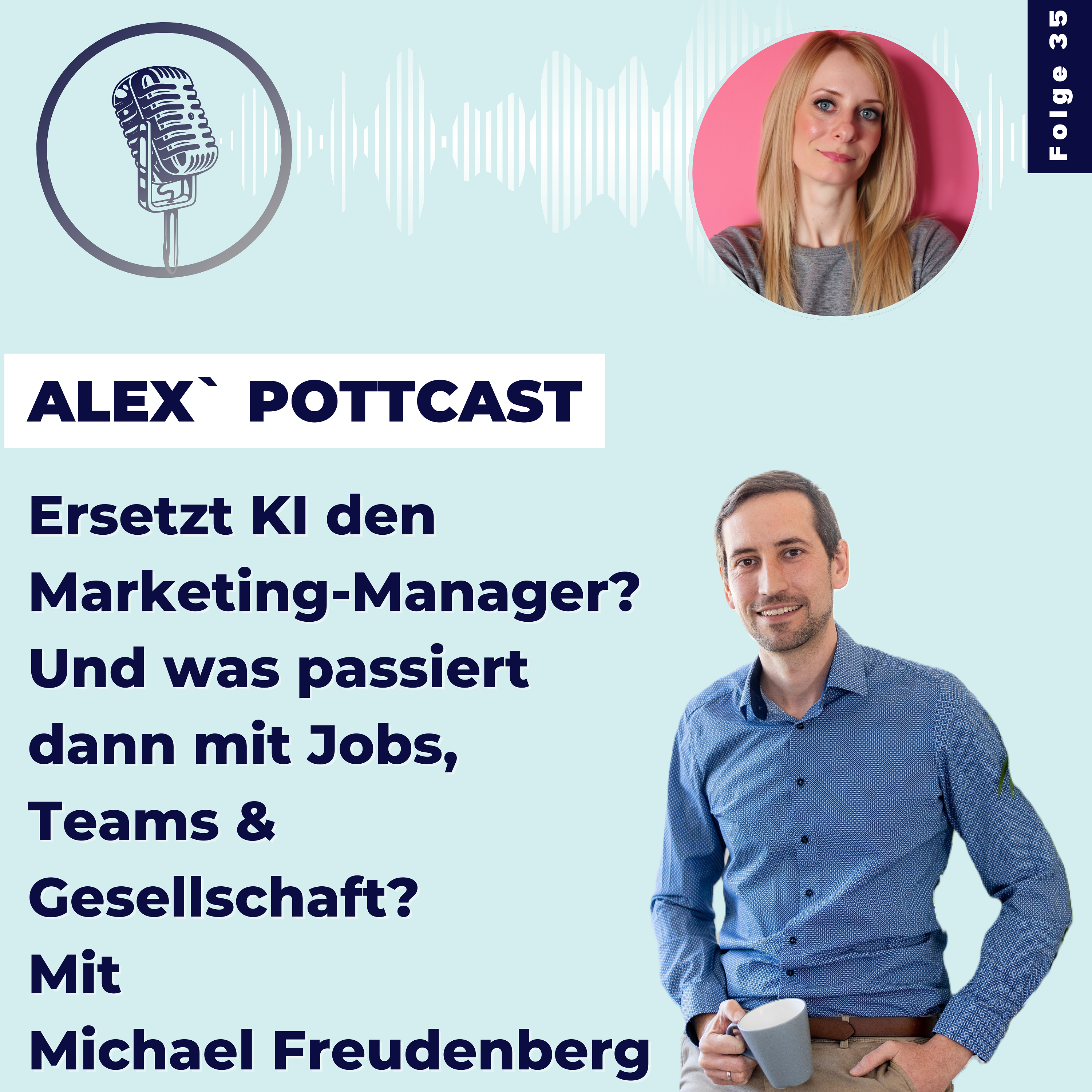 #35 Ersetzt KI den Marketing-Manager? Und was passiert dann mit Jobs, Teams & Gesellschaft? episode artwork