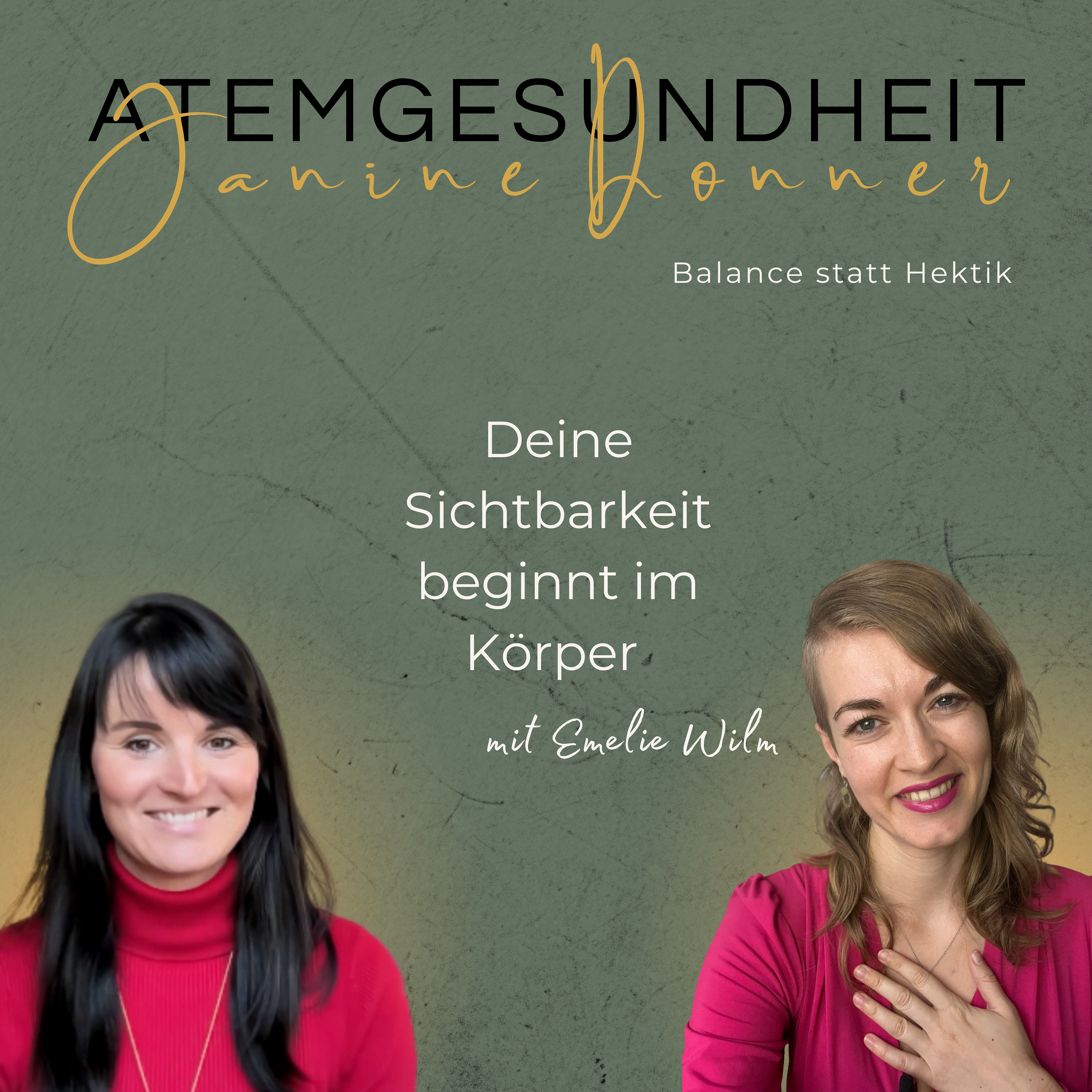 #57 - Deine Sichtbarkeit beginnt im Körper - mit Emelie Wilm