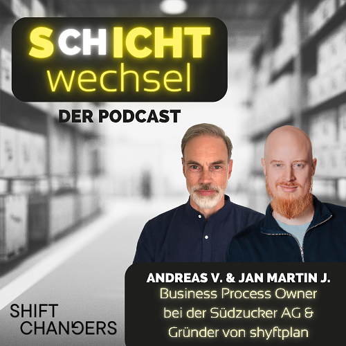 072 Wenn komplexe Schichtplanung plötzlich einfach wird - mit Andreas Veil von Südzucker und Jan-Martin Josten von shyftplan 072 Wenn komplexe Schichtplanung plötzlich einfach wird - mit Andreas Veil von Südzucker und Jan-Martin Josten von shyftplan