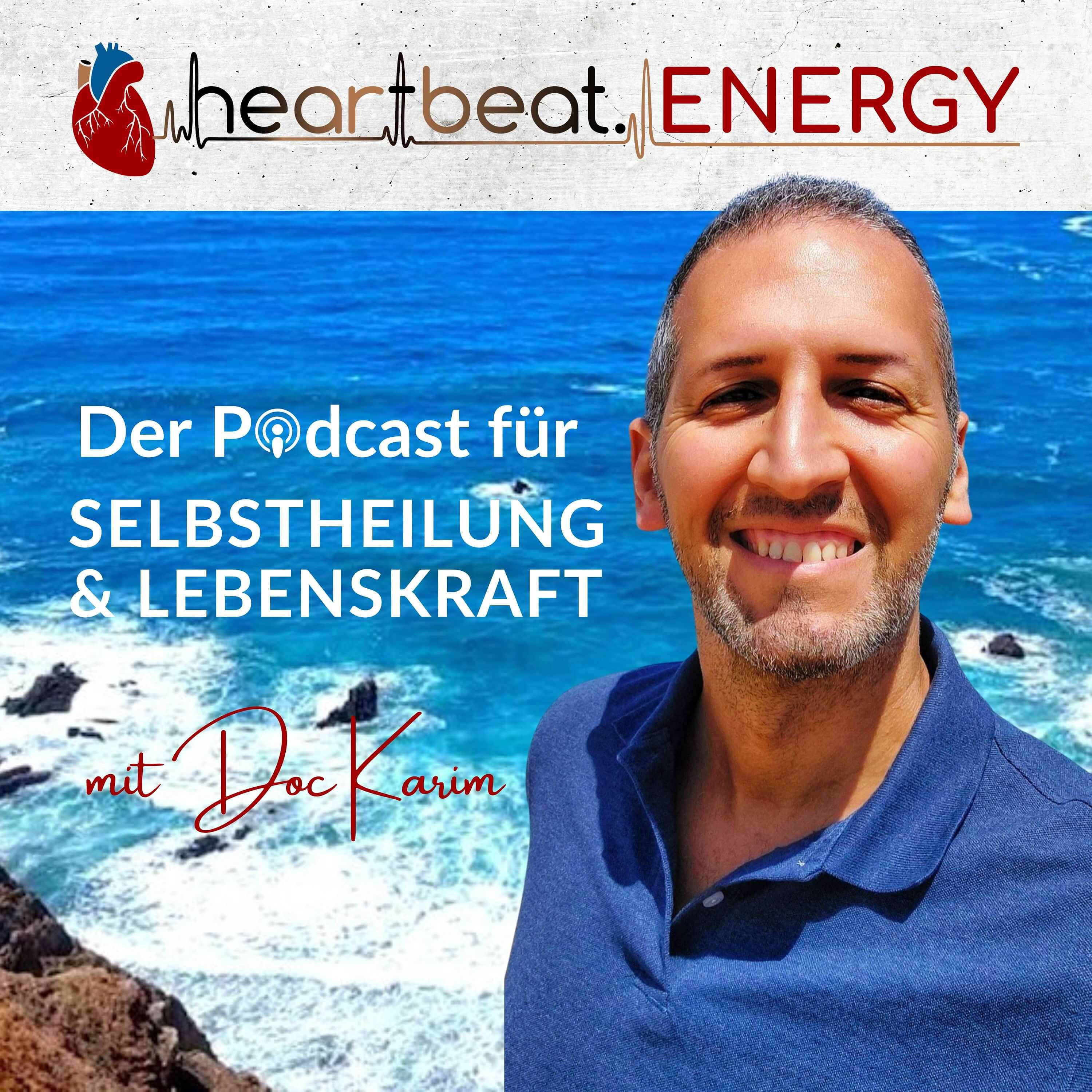 heartbeat. ENERGY - DER Podcast für Selbstheilung & Lebenskraft
