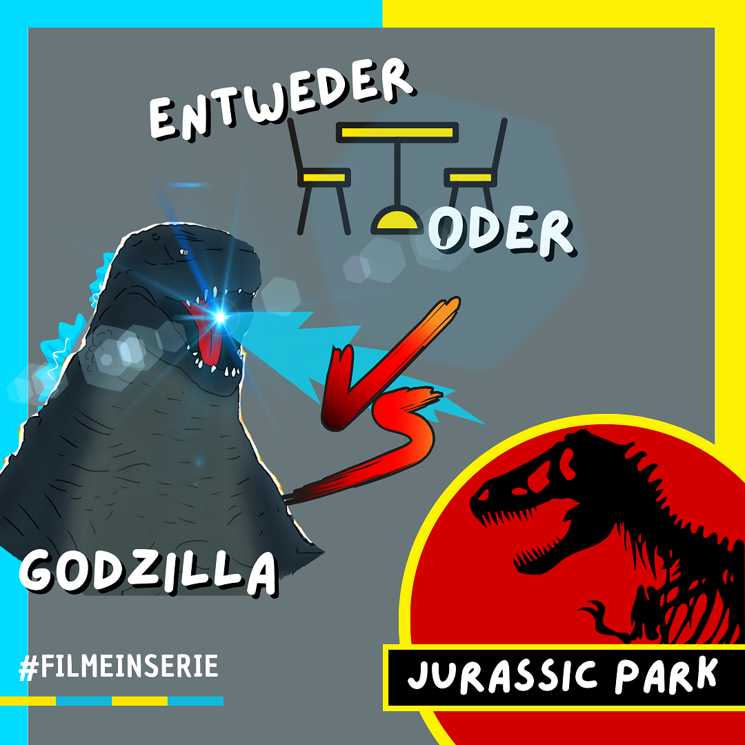 Godzilla ODER Jurassic Park - Entweder oder (#116)