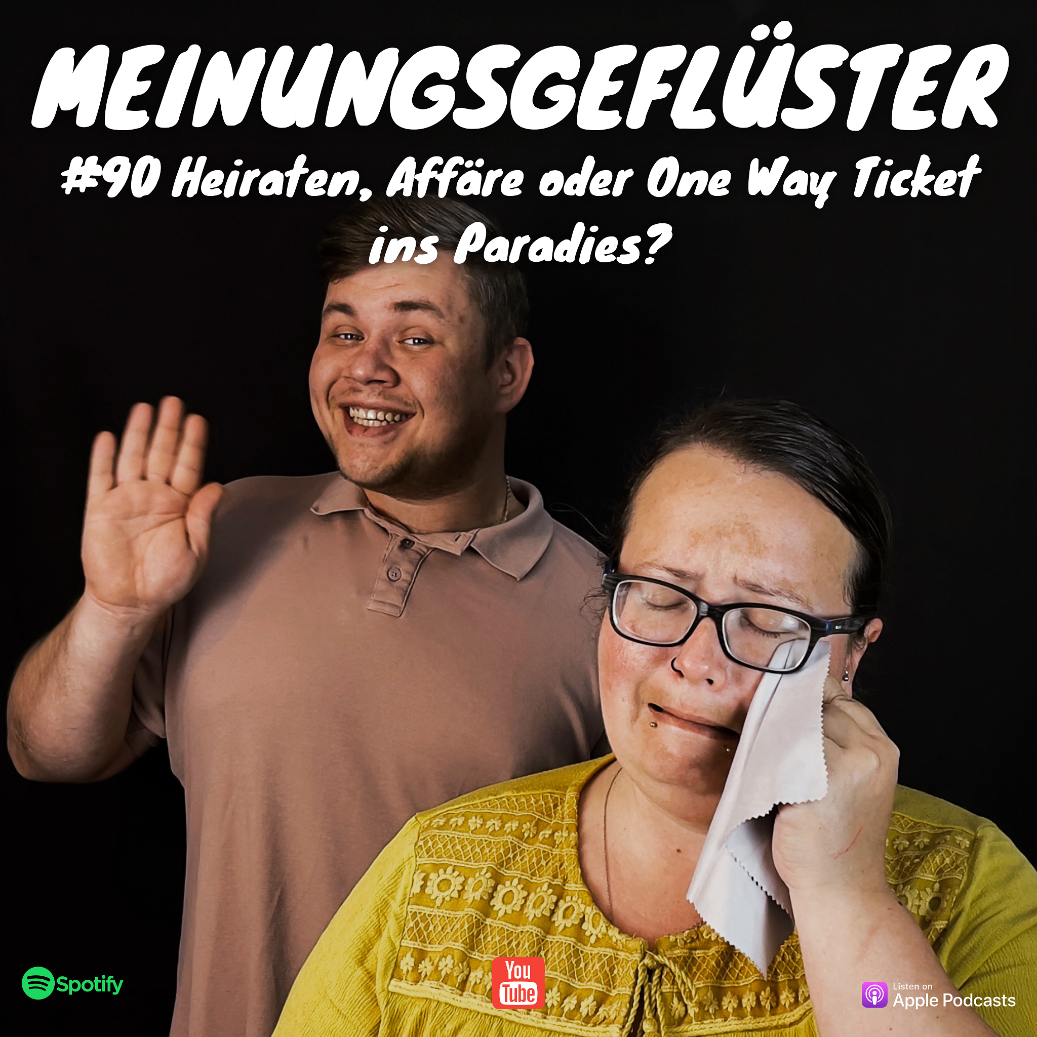 #90 Heiraten, Affäre oder One Way Ticket ins Paradies? episode artwork