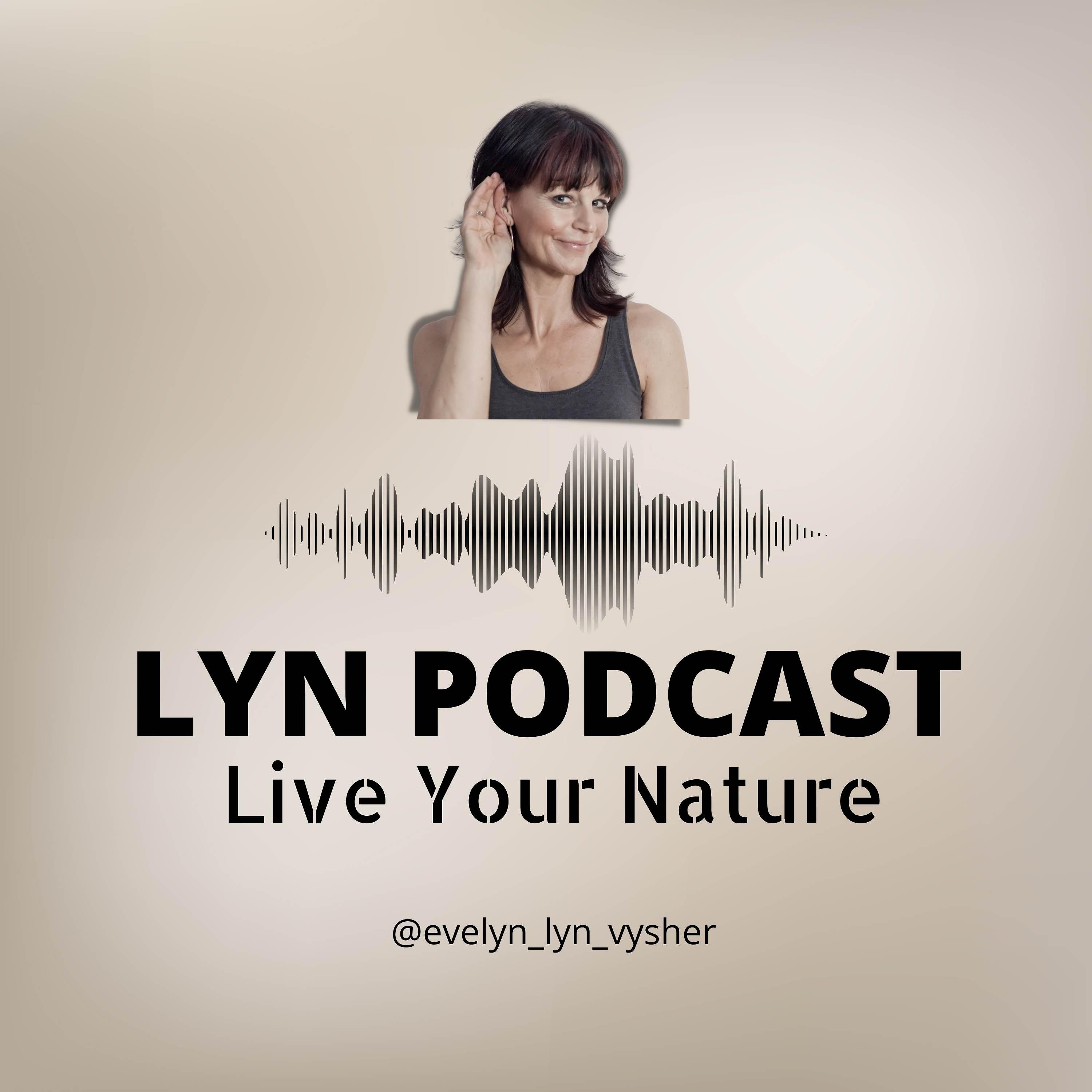 LYN PODCAST | mit Evelyn Vysher