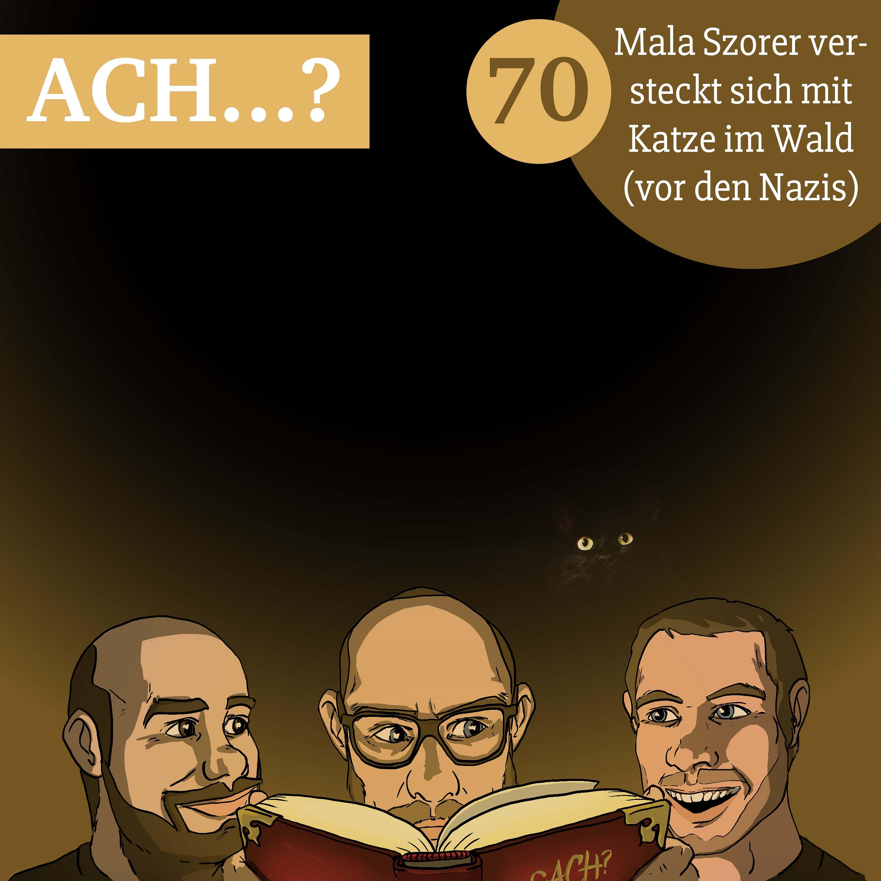 70 – Mala Szorer versteckt sich mit Katze im Wald (vor den Nazis) episode artwork