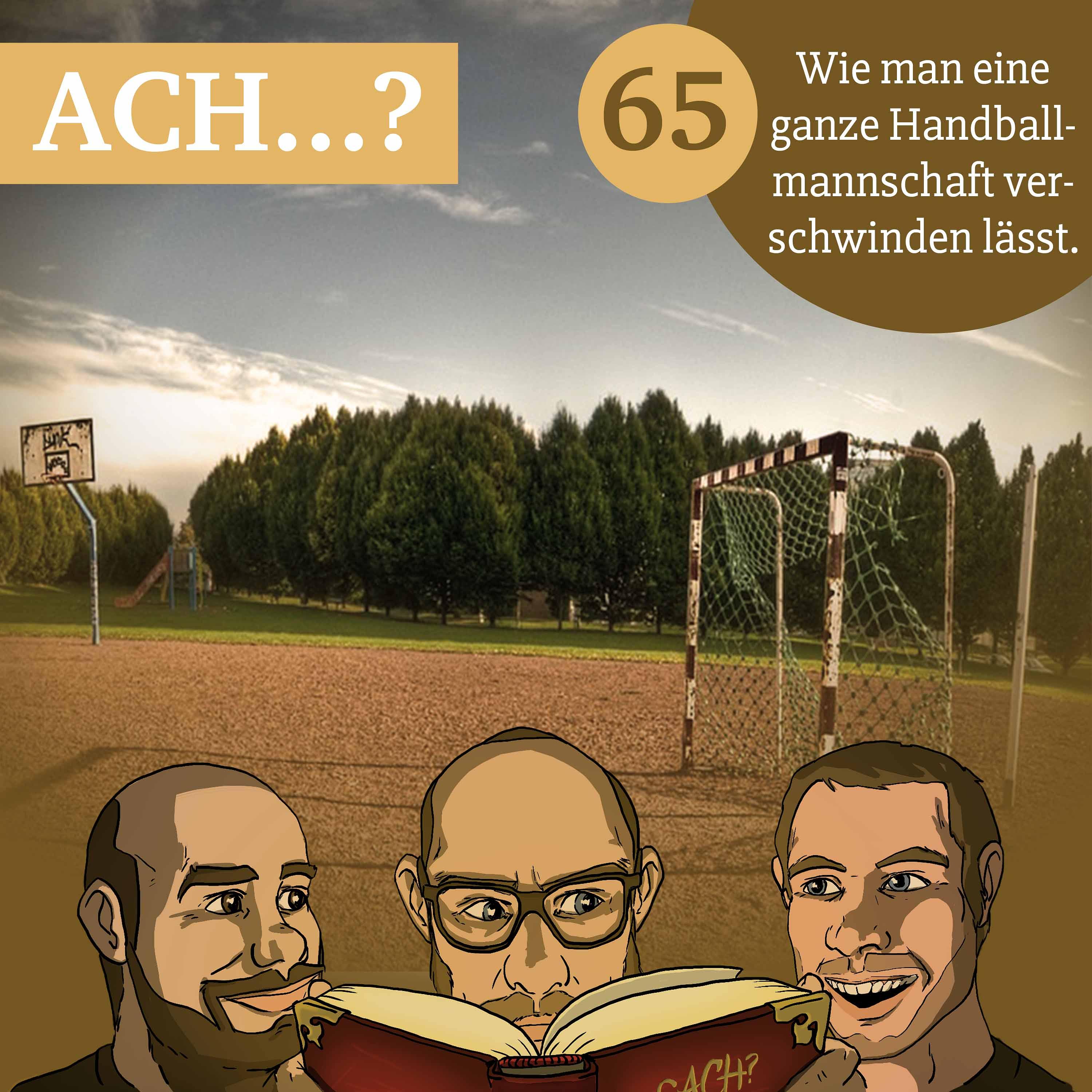 65 – Wie man eine ganze Handballmannschaft verschwinden lässt episode artwork