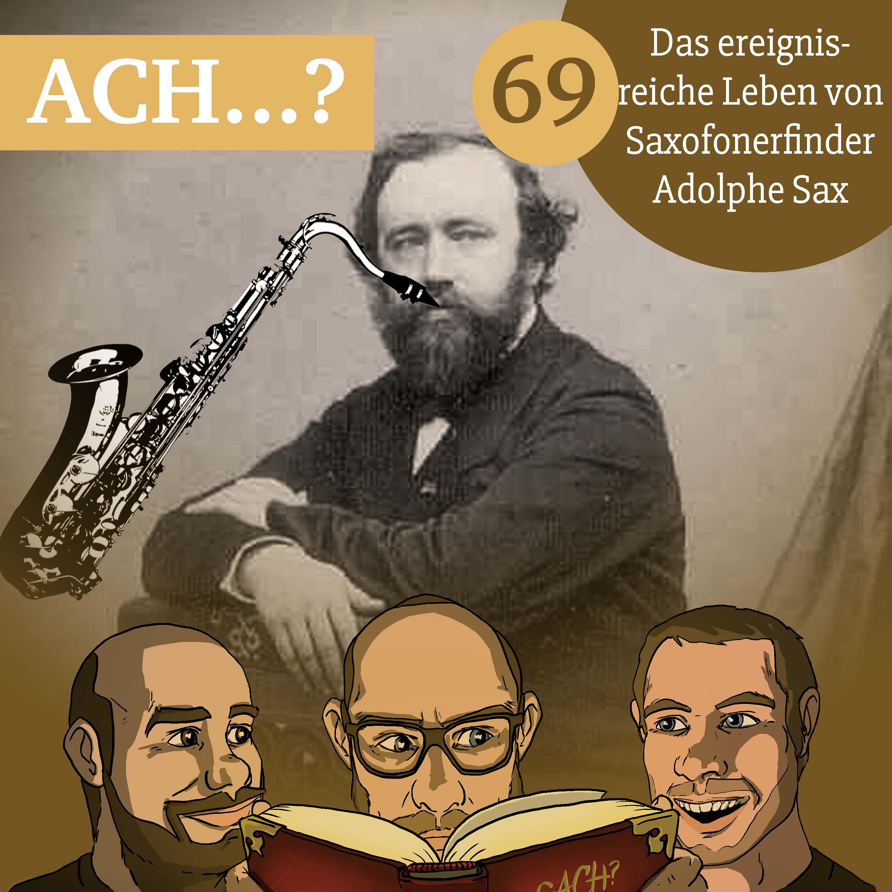 69 – Das ereignisreiche Leben von Saxofonerfinder Adolphe Sax episode artwork