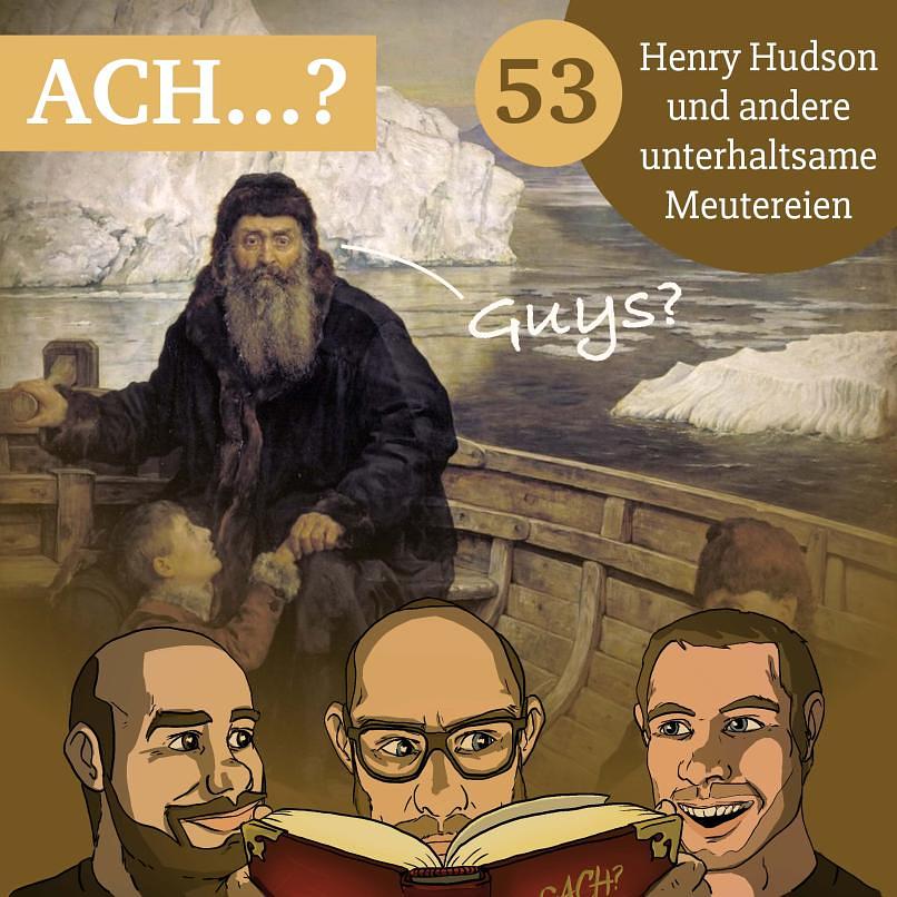 53 – Henry Hudson und andere unterhaltsame Meutereien episode artwork