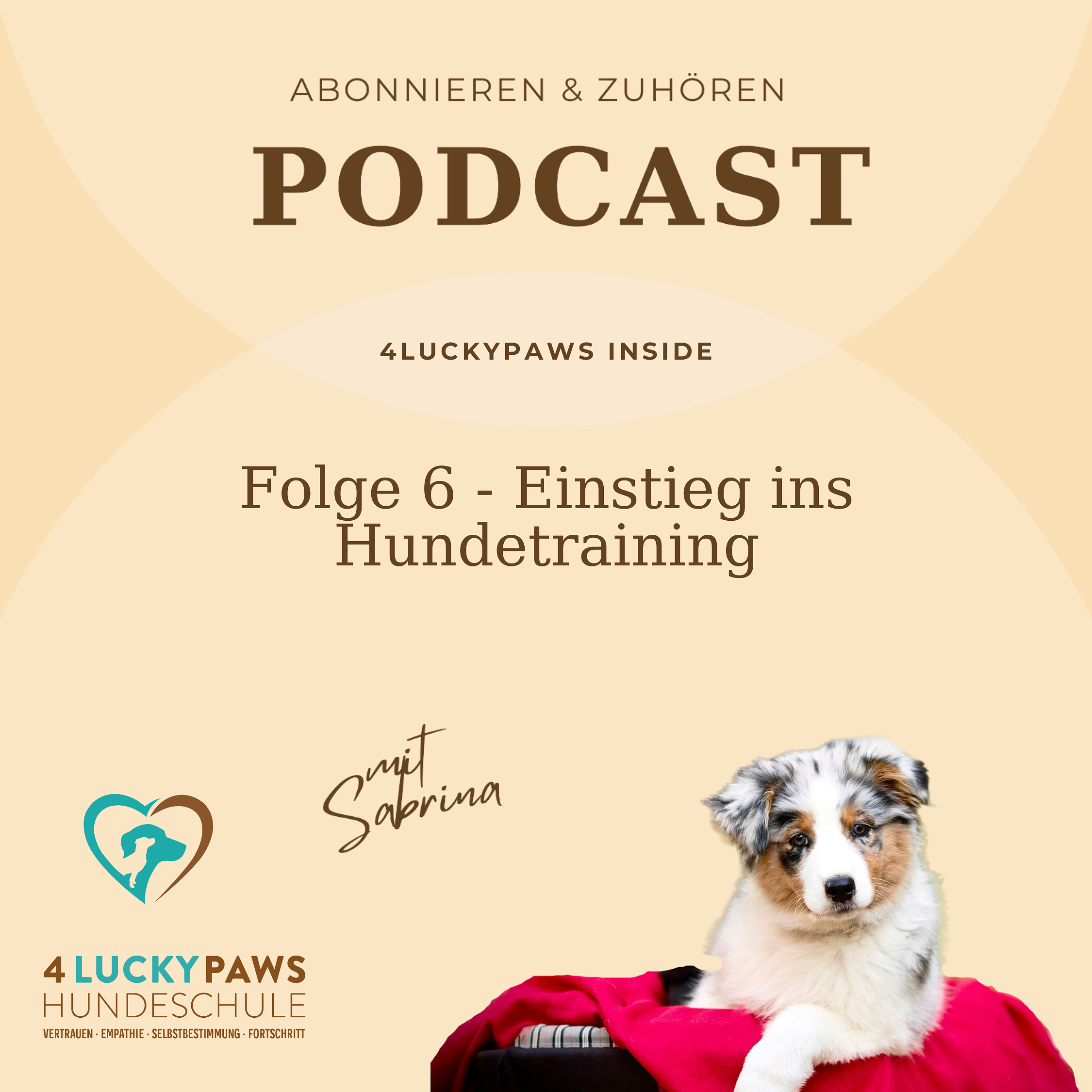 Folge 6 – Warum sollte man nach Möglichkeit früh im Hundetraining einsteigen episode artwork