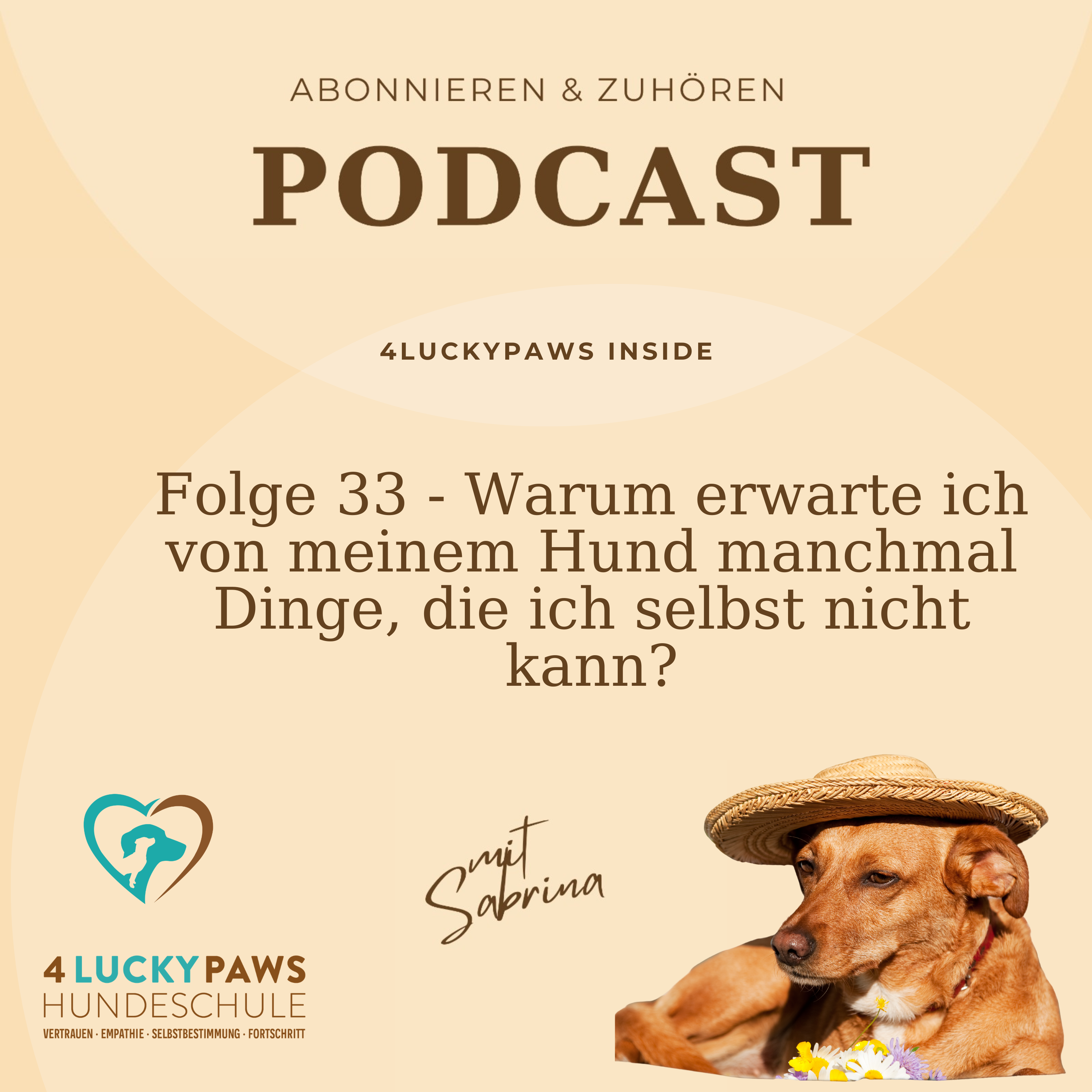 Folge 33 - Warum erwarte ich von meinem Hund manchmal Dinge, die ich selbst nicht kann? episode artwork