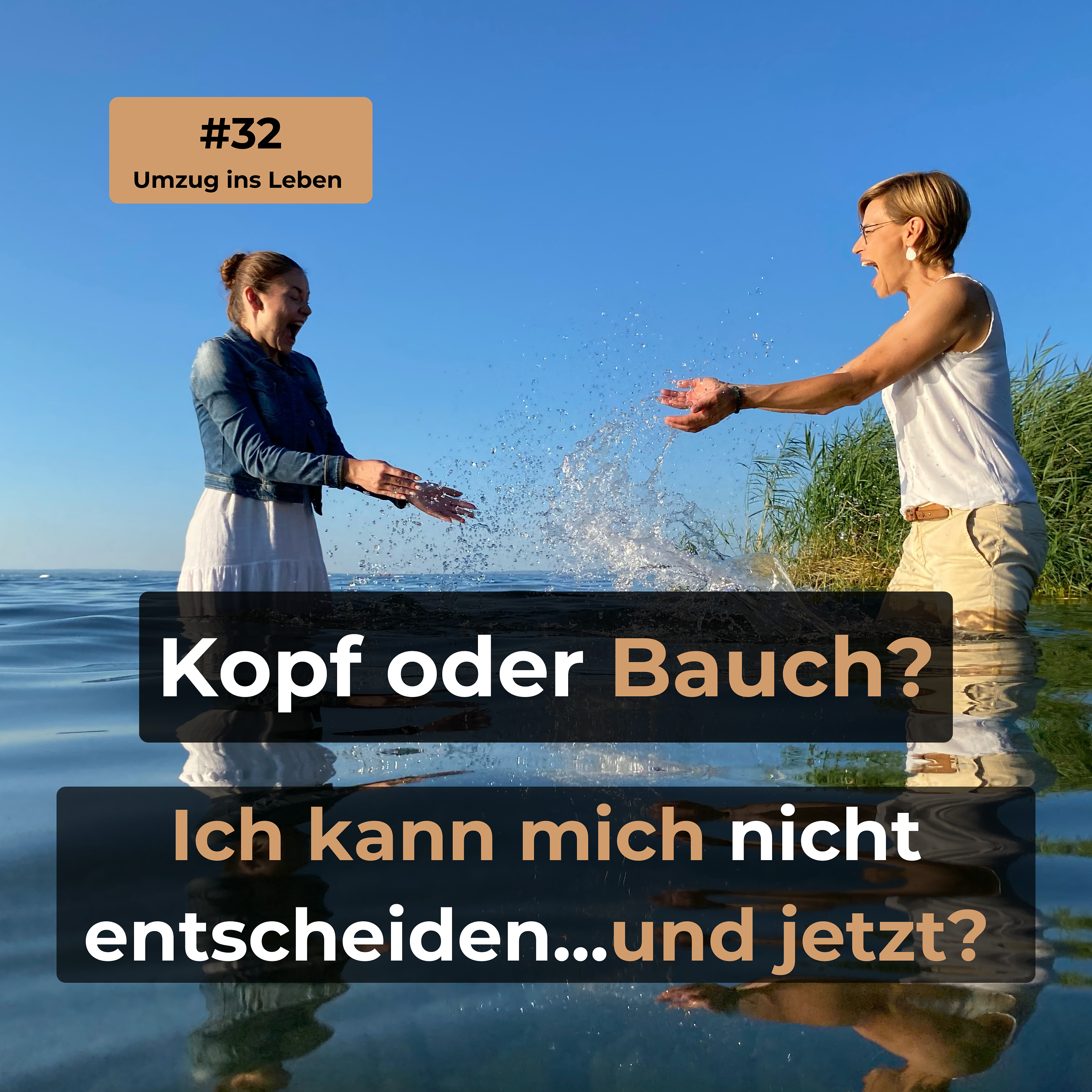 #32 Kopf oder Bauch? Ich kann mich nicht entscheiden, und jetzt? episode artwork