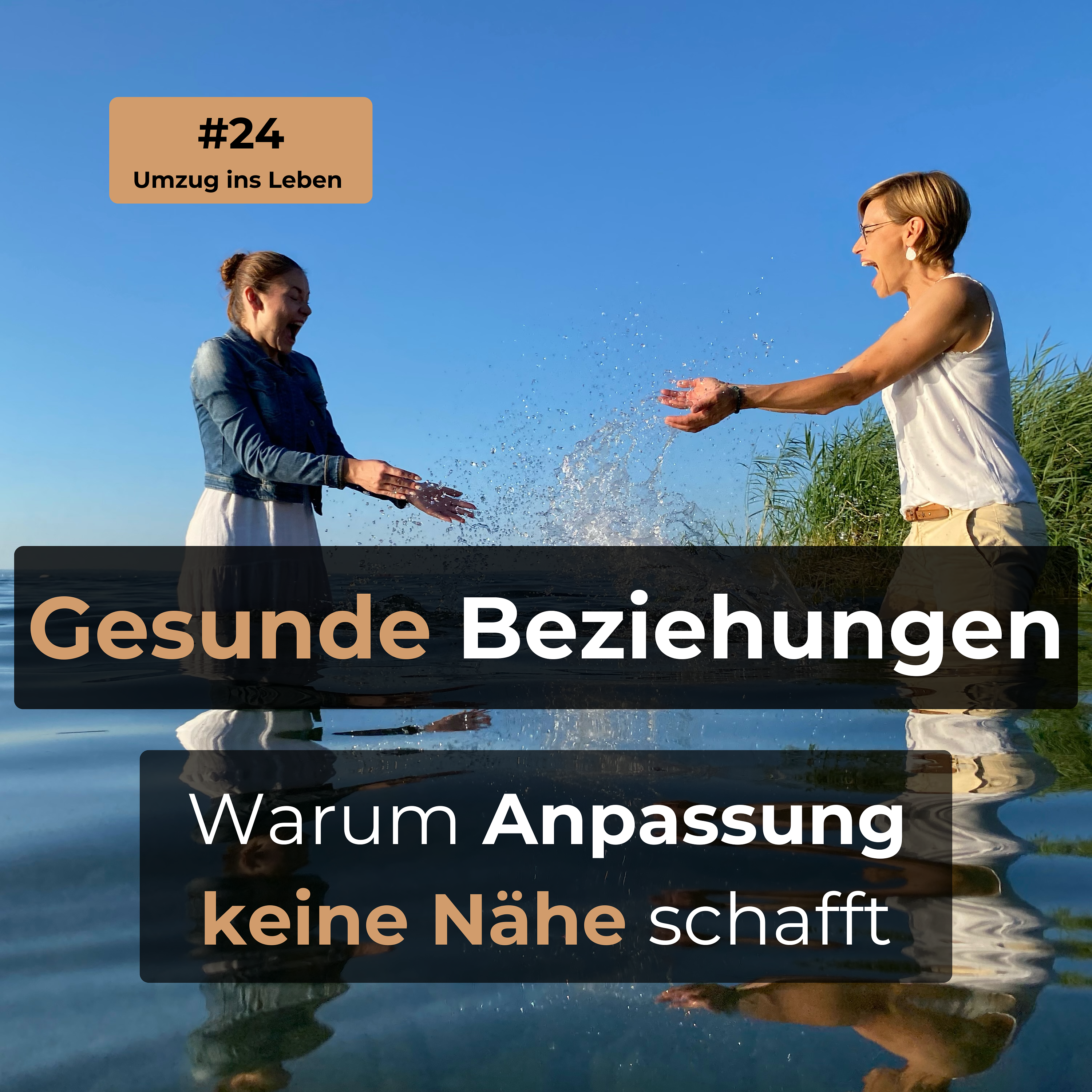 #24 Gesunde Beziehungen - Warum Anpassung keine Nähe schafft episode artwork
