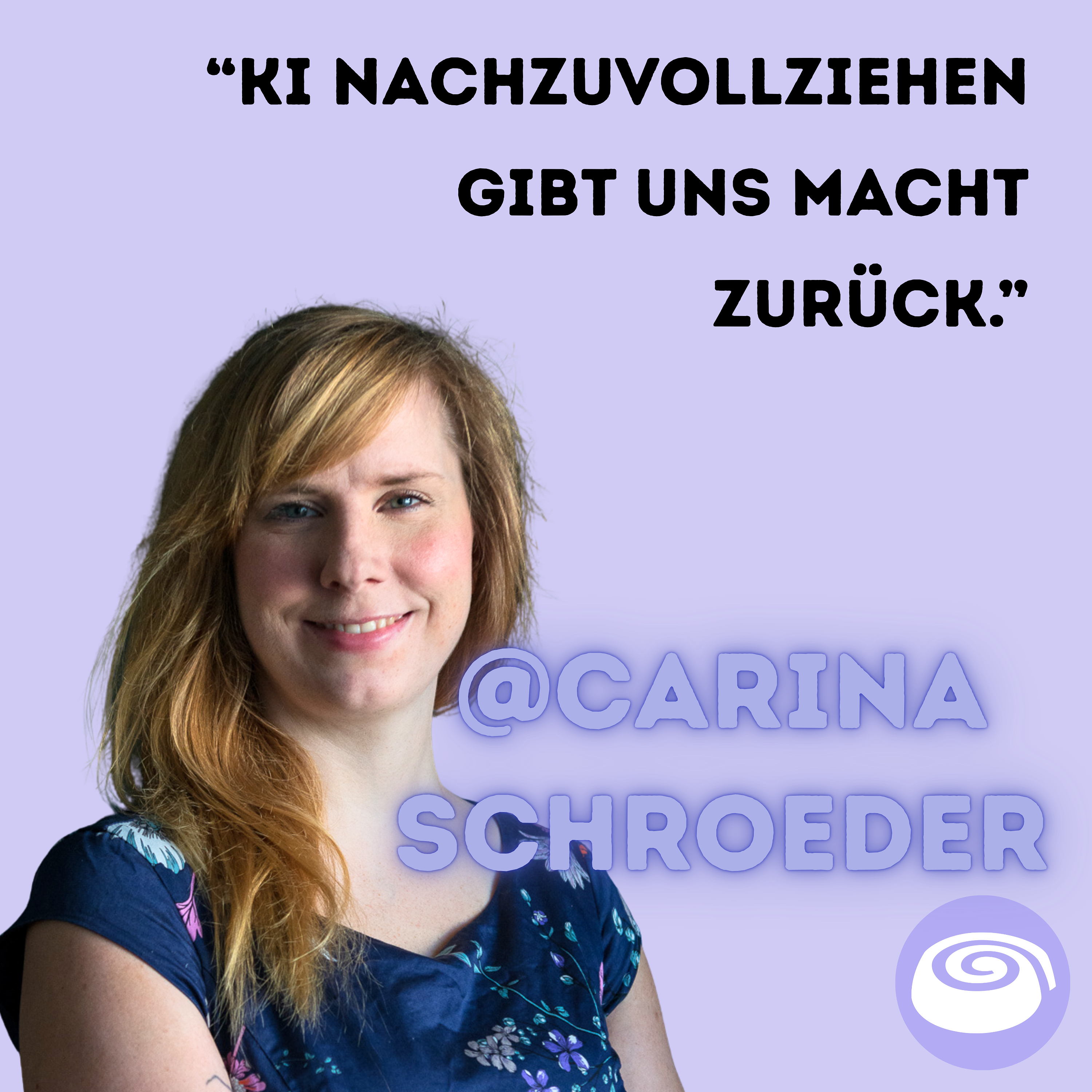 Warum ist KI keine künstliche Intelligenz, Carina Schroeder? episode artwork