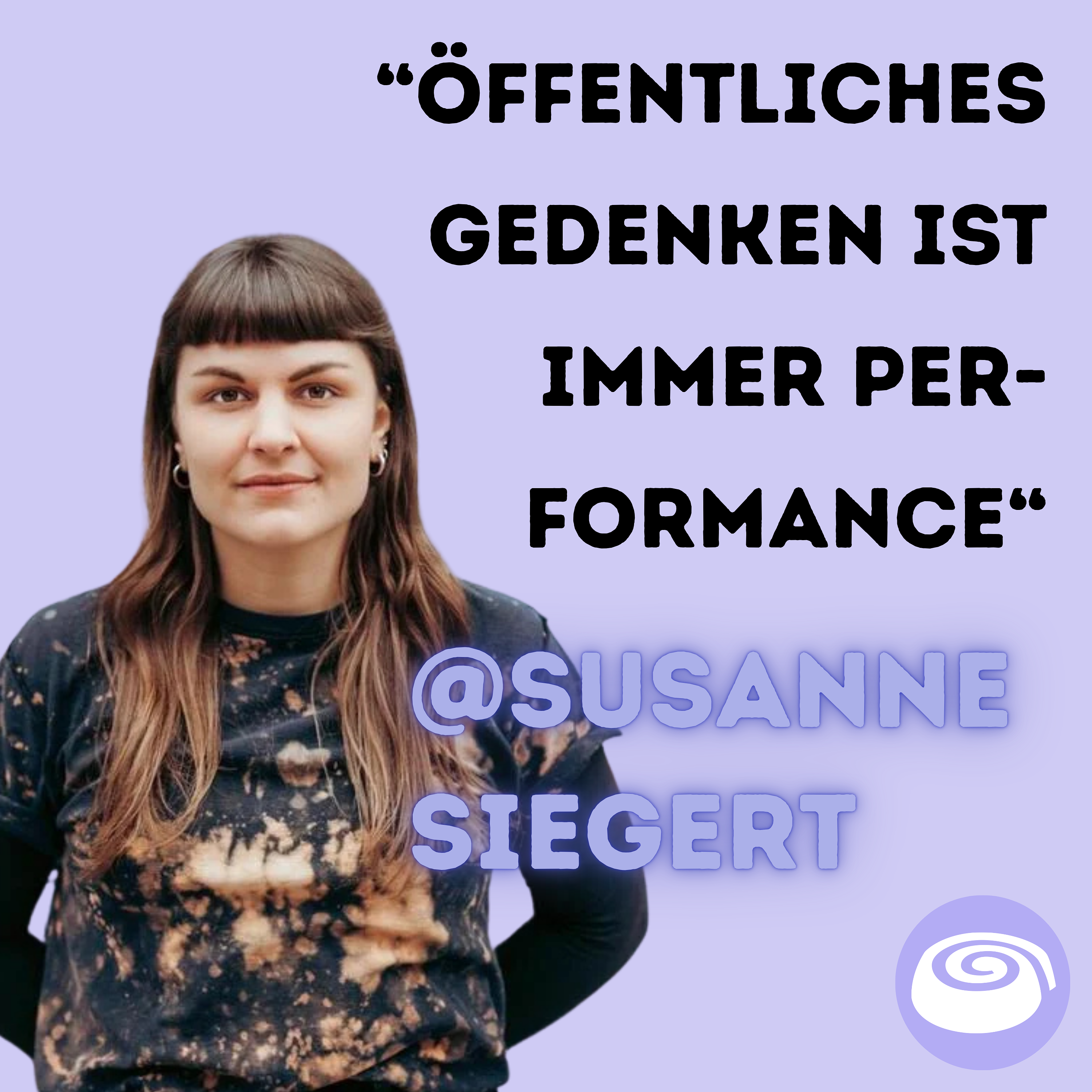 Kann sich eine Gesellschaft gemeinsam erinnern, Susi aka. Keine.Erinnerungskultur? episode artwork