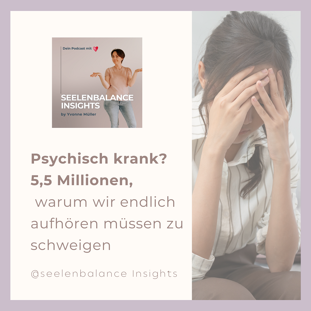Psychisch krank? 5,5 Millionen…, warum wir endlich aufhören müssen zu schweigen episode artwork
