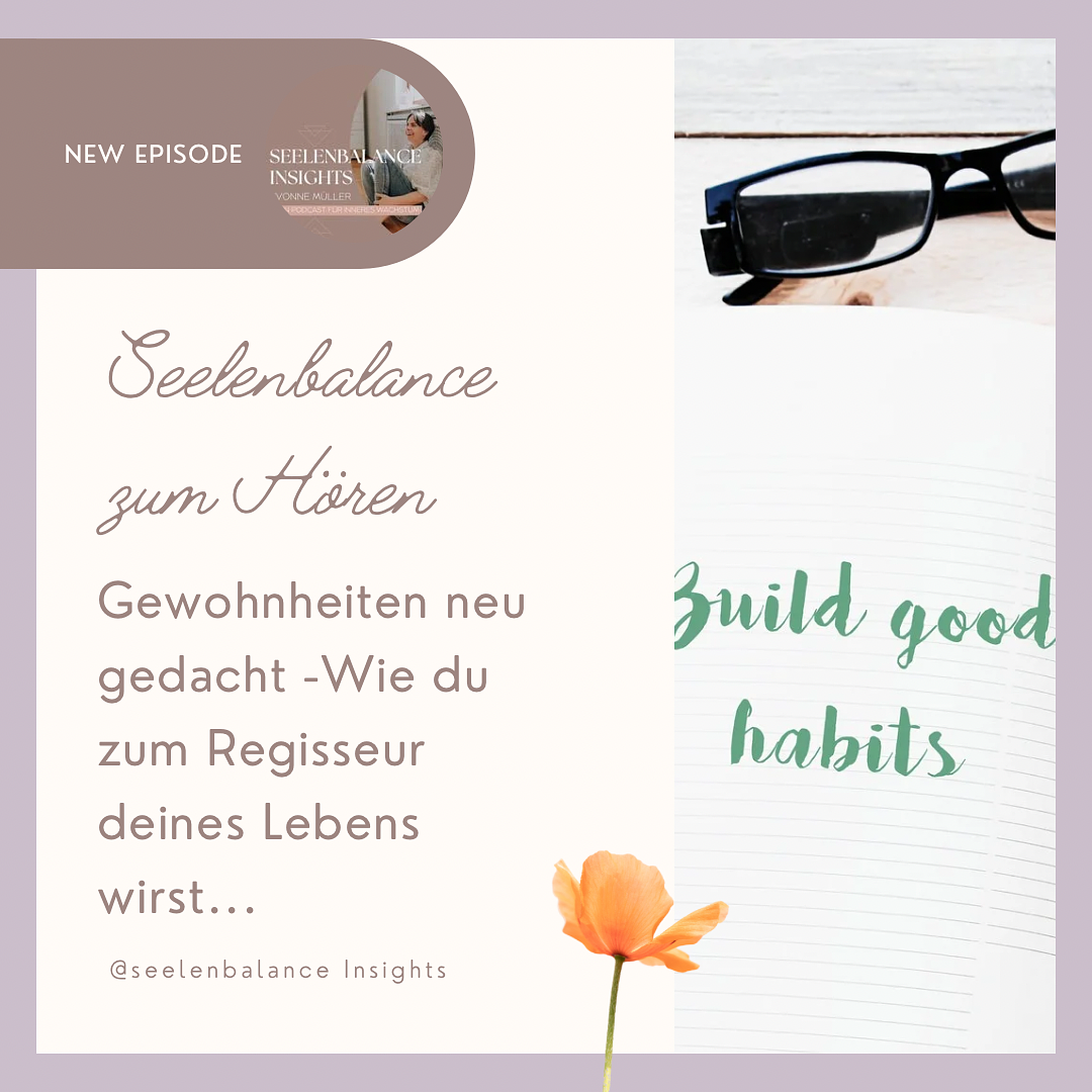Gewohnheiten neu gedacht -Wie du zum Regisseur deines Lebens wirst... episode artwork