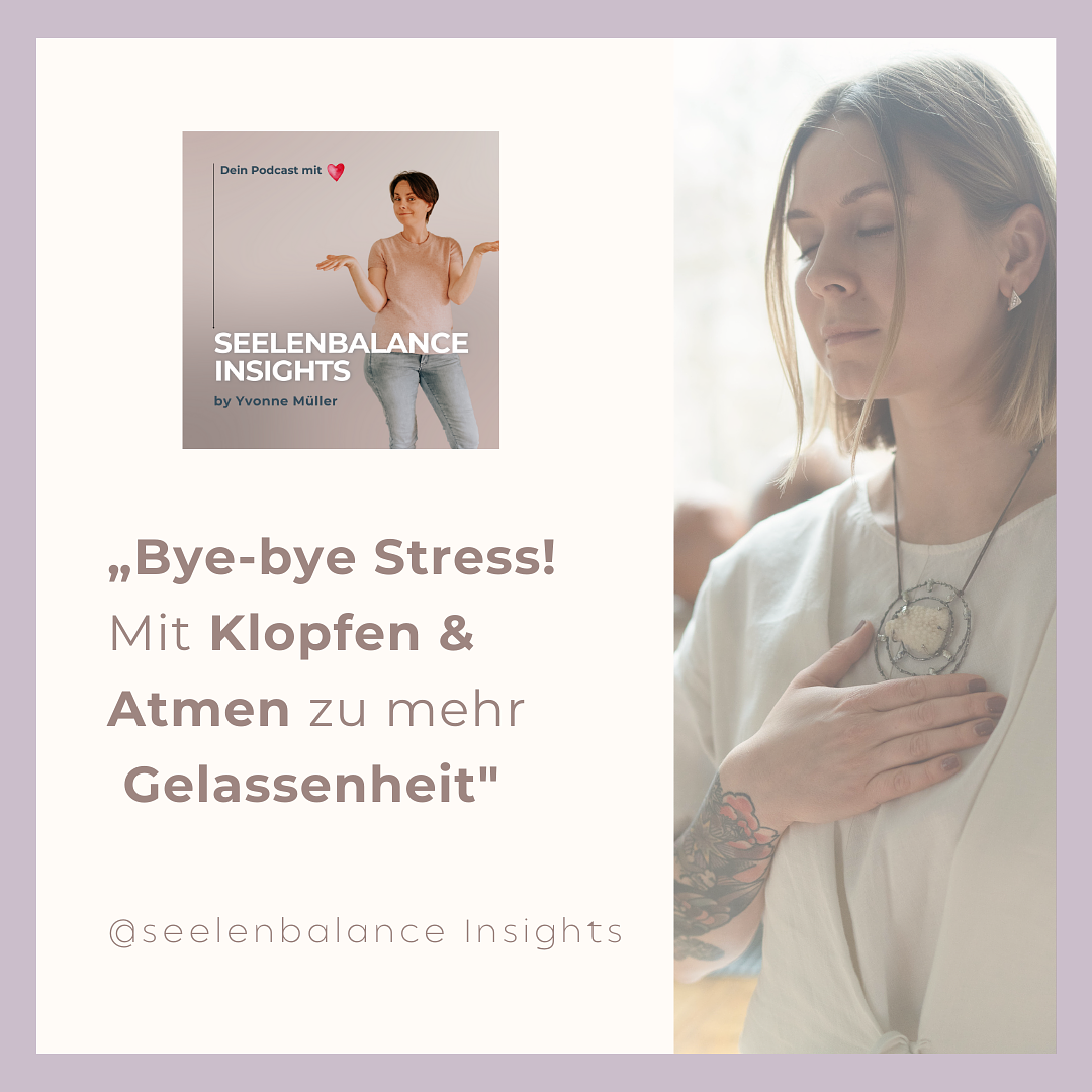 „Bye-bye Stress! Mit Klopfen & Atmen zu mehr Gelassenheit" episode artwork