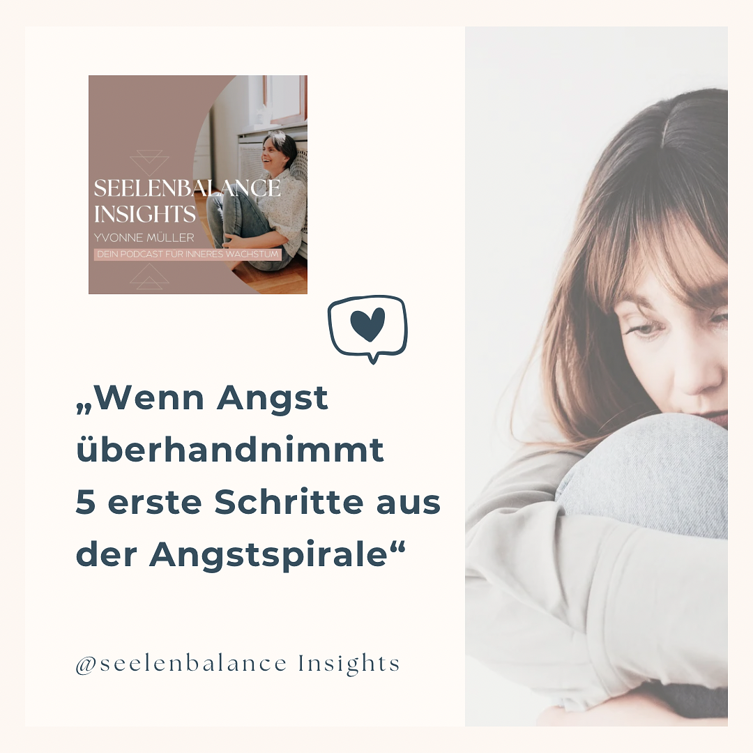 „Wenn Angst überhandnimmt,  5 erste Schritte aus der Angstspirale“ episode artwork