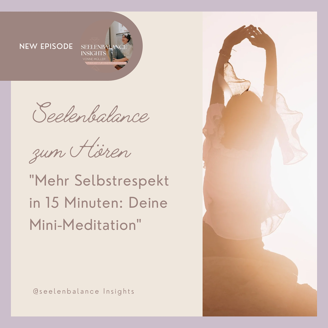 "Mehr Selbstrespekt in 15 Minuten: Deine Mini-Meditation" episode artwork