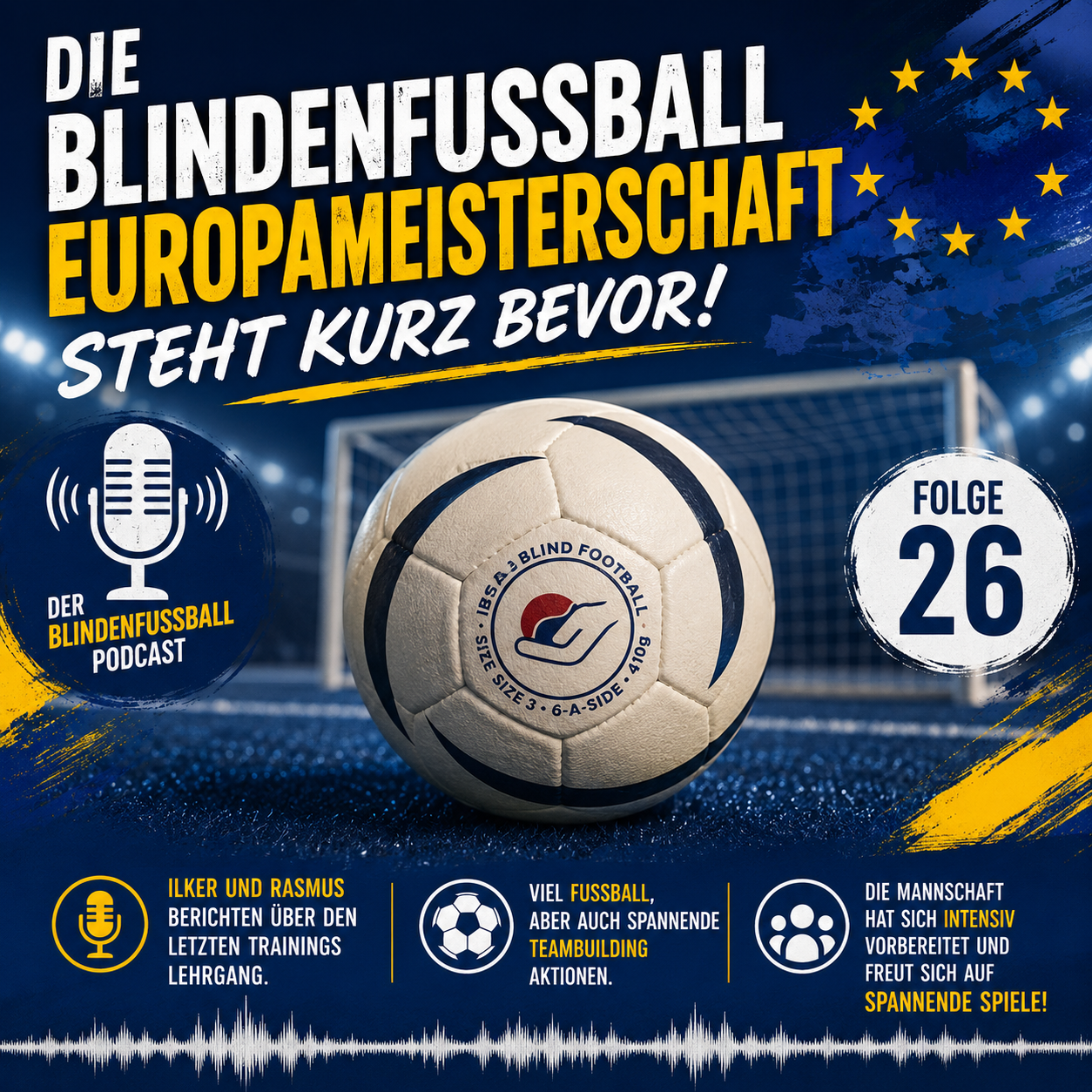 Folge 26:  Die Blindenfußball Europameisterschaft steht kurz bevor! episode artwork