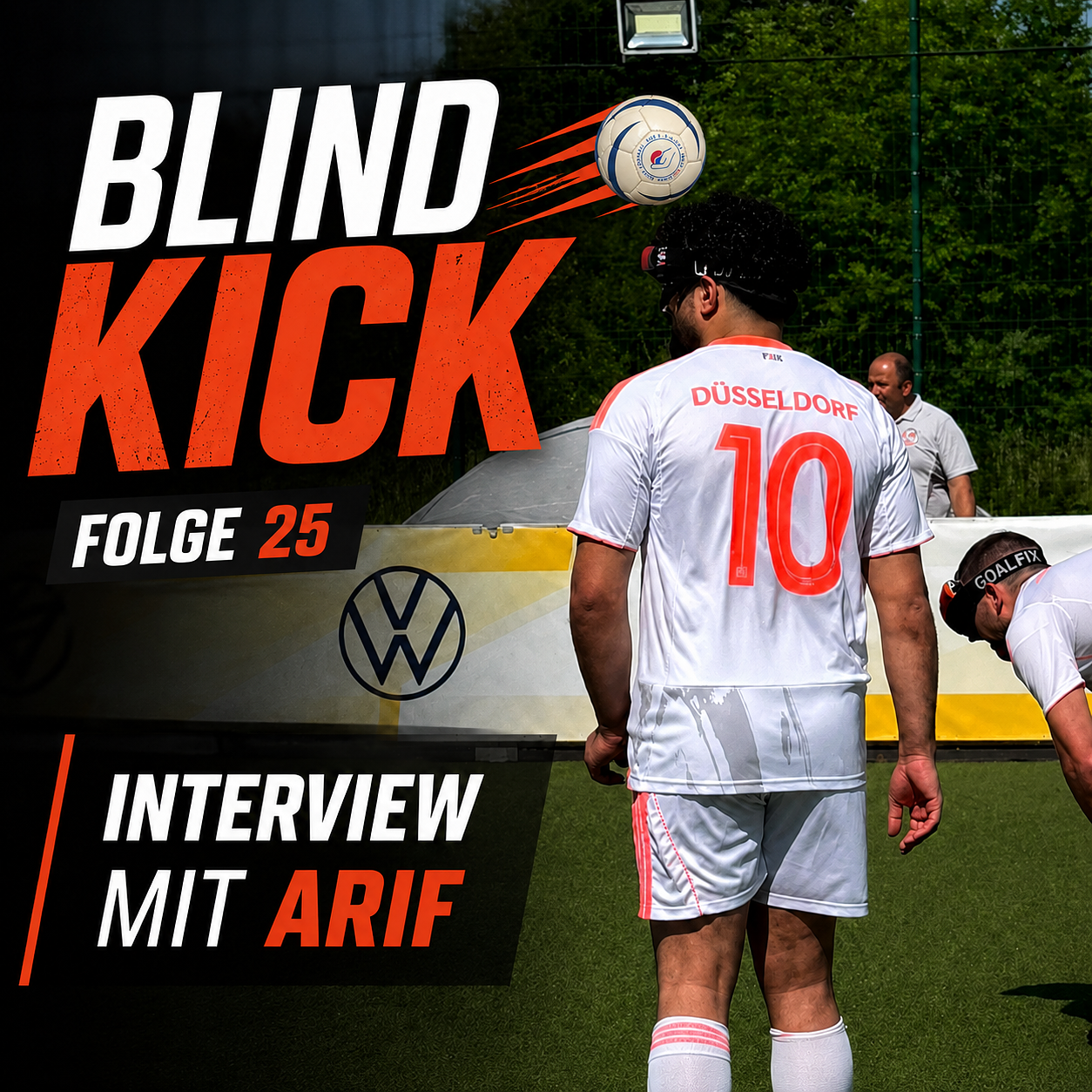 Folge 25: Arif – sein Weg in die Blindfußball-Bundesliga episode artwork
