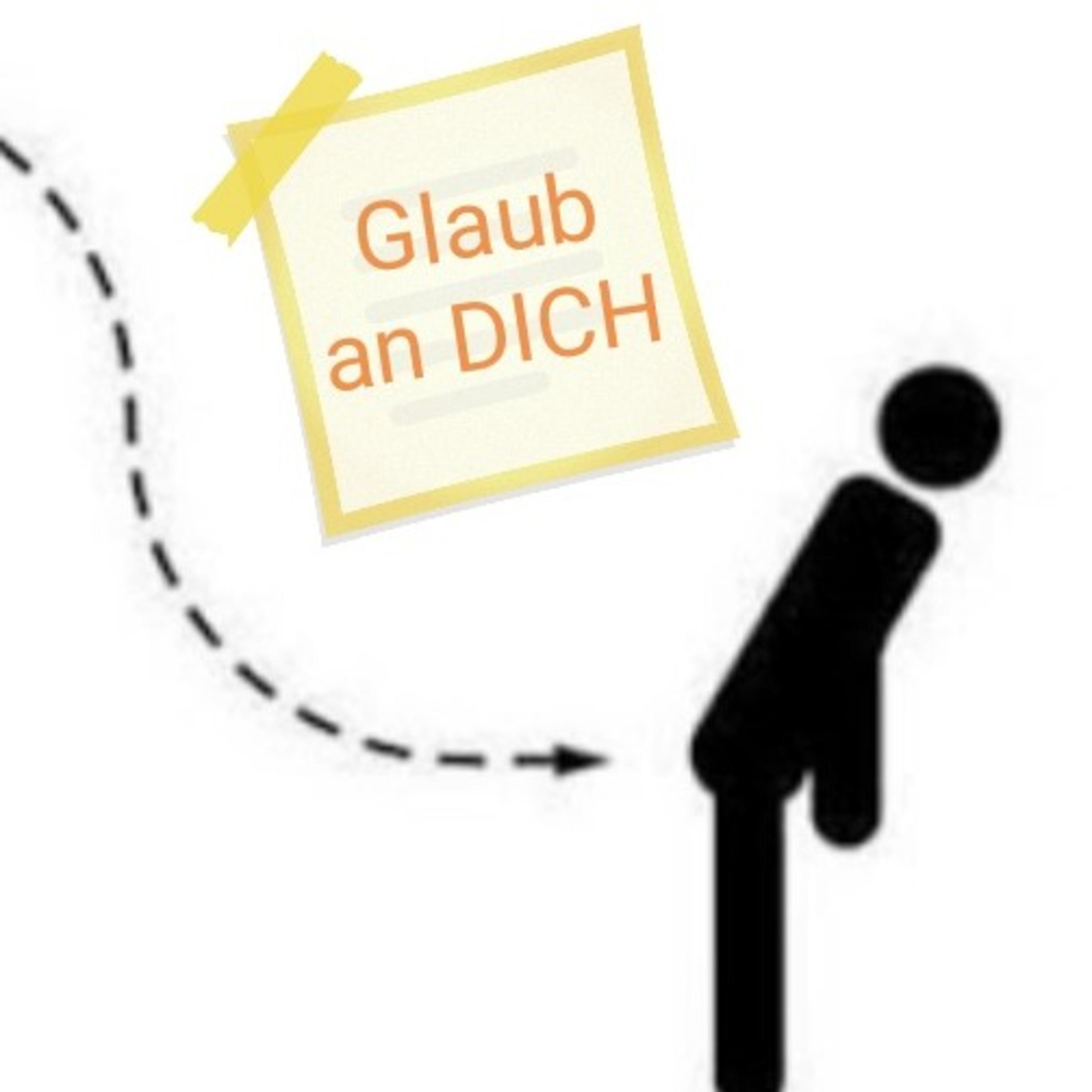 #1 Mein Glaube-Dein Glaube-Believe in yourself!_Teil#1 episode artwork