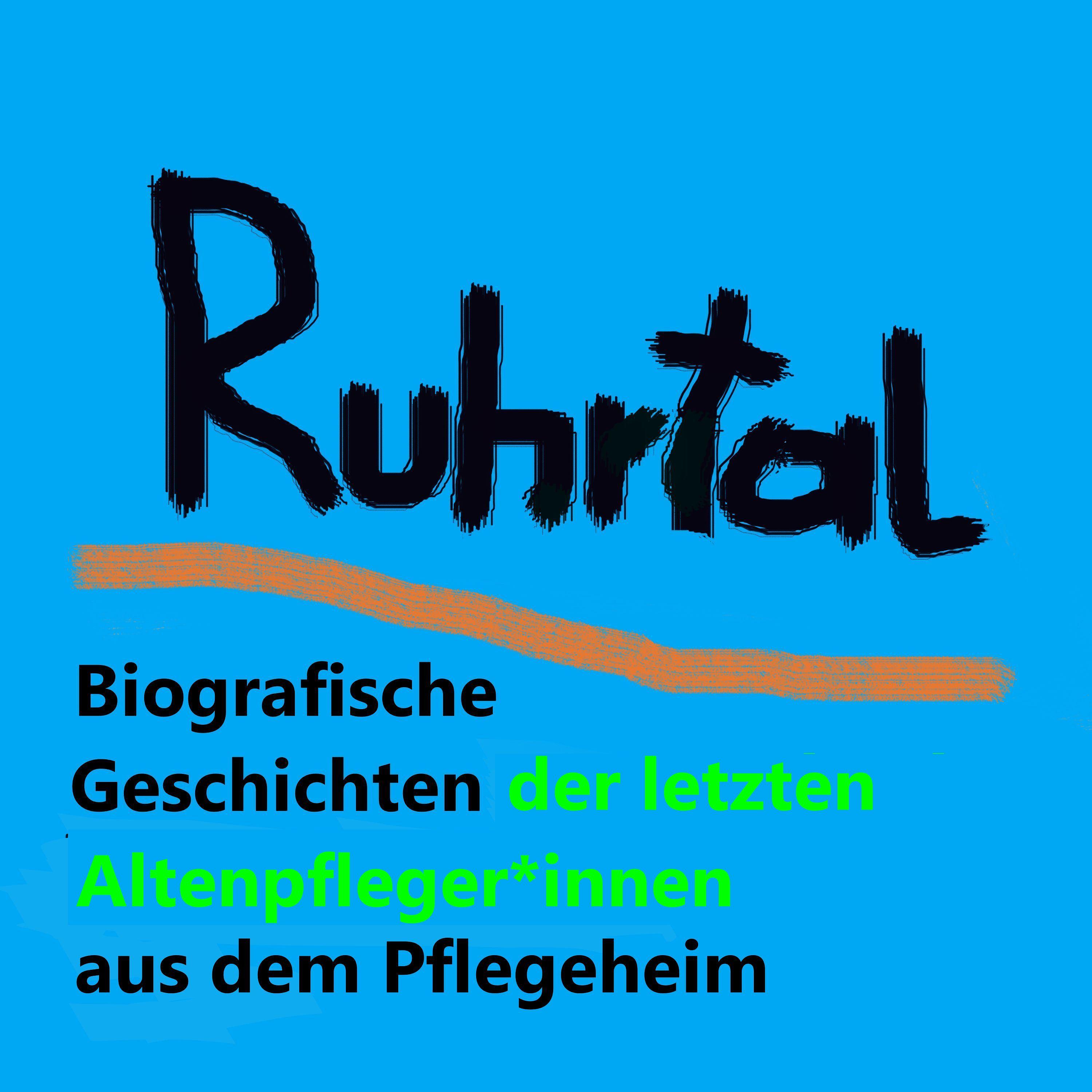 Ruhrtal - Biografische Geschichten aus dem Pflegeheim