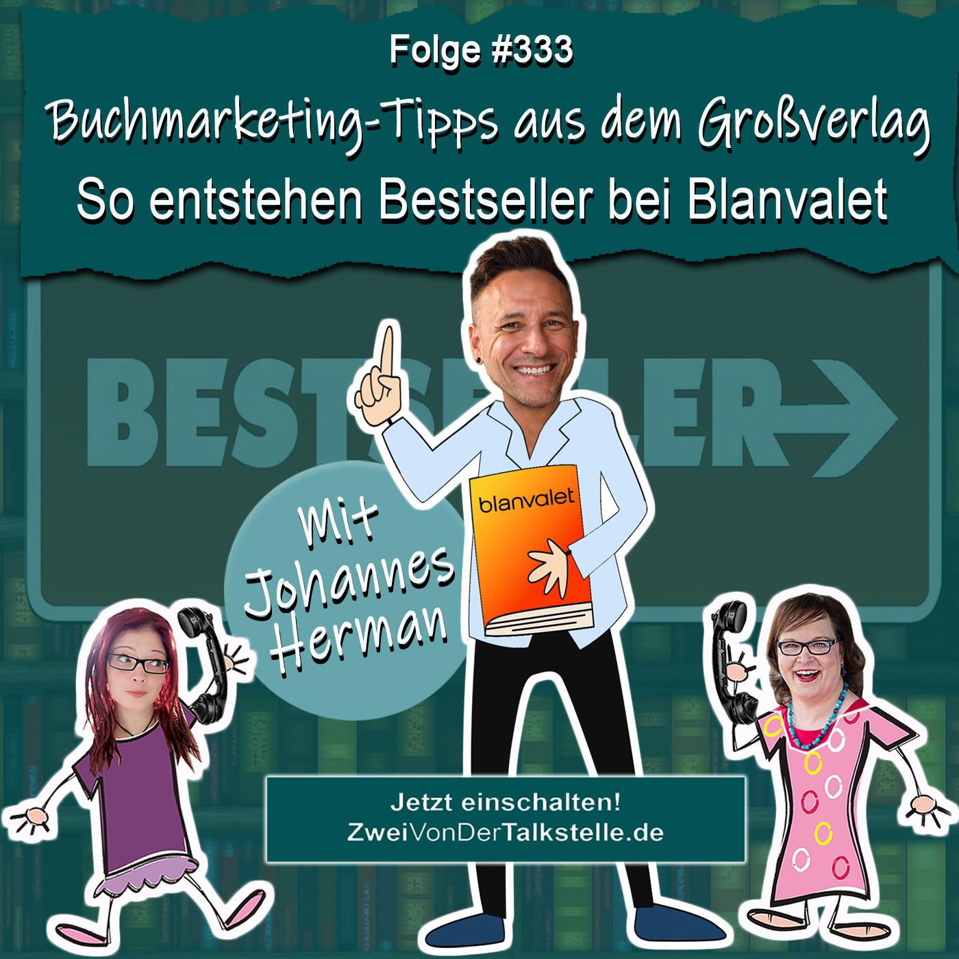 Buchmarketing-Tipps aus dem Großverlag: So entstehen Bestseller bei Blanvalet