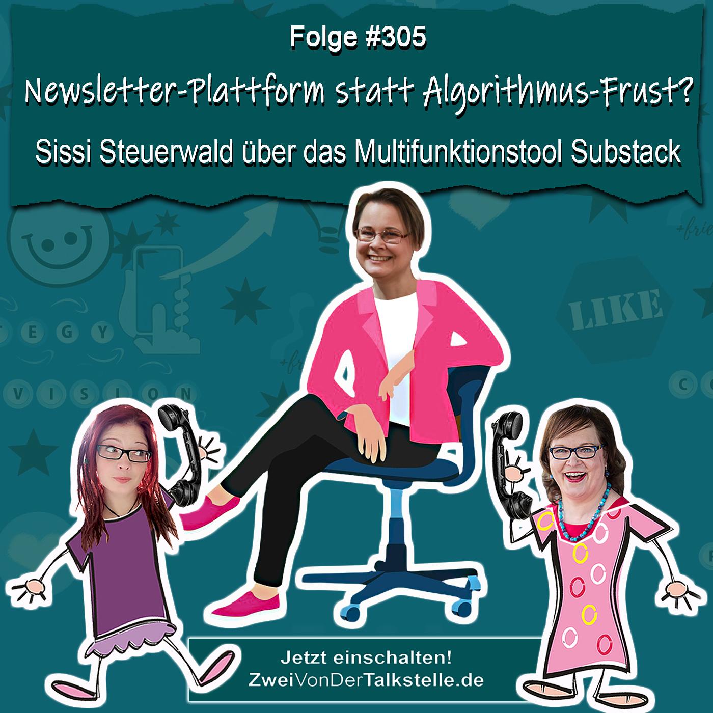 Newsletter-Plattform statt Algorithmus-Frust? Sissi Steuerwald über das Multifunktionstool Substack
