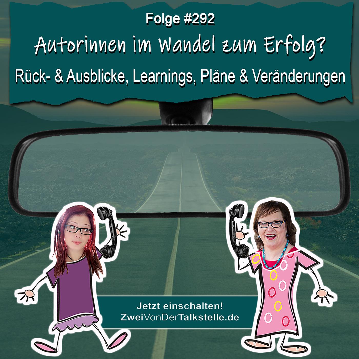 Autorinnen im Wandel zum Erfolg? Rück- & Ausblicke, Learnings, Pläne & Veränderungen