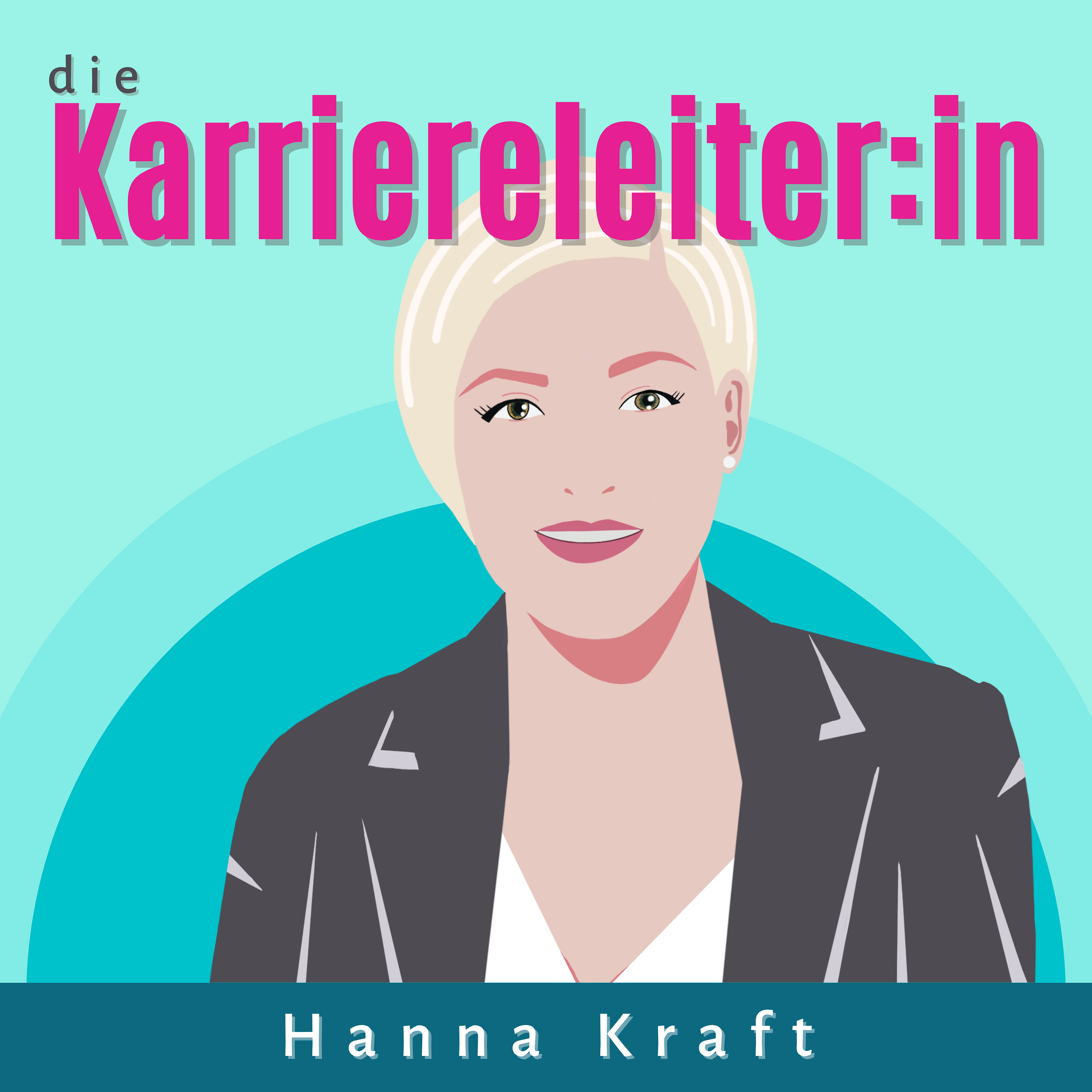 die Karriereleiter:in - Leadership, Persönlichkeit und Skills für (angehende) Führungskräfte