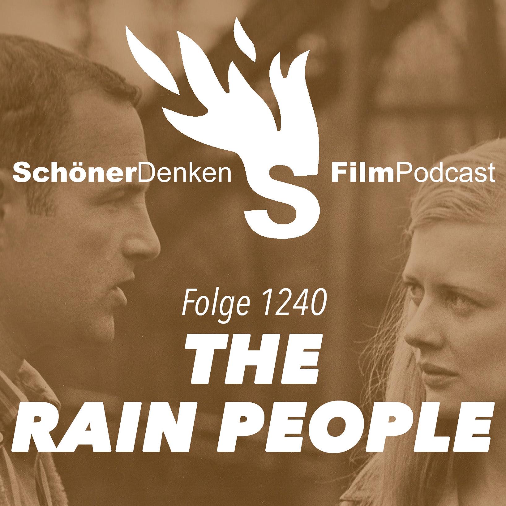 Folge 1240:  THE RAIN PEOPLE - Flucht vor der Fremdbestimmung episode artwork