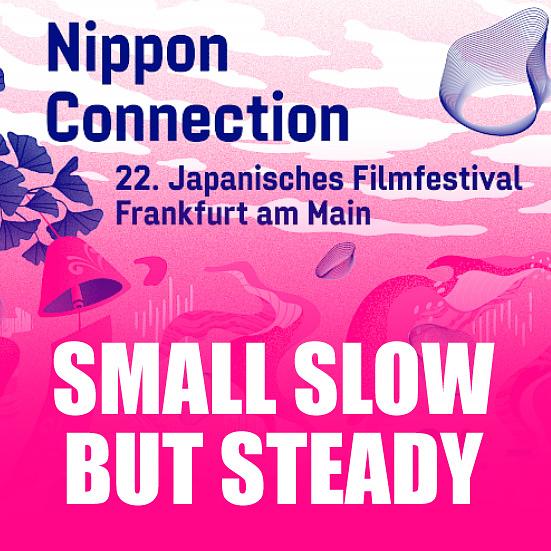 Folge 1141: SMALL SLOW BUT STEADY (Nippon Connection 2022) feat. Kinomensch, Fang Yi, Johannes und Max Folge 1141: SMALL SLOW BUT STEADY (Nippon Connection 2022) feat. Kinomensch, Fang Yi, Johannes und Max