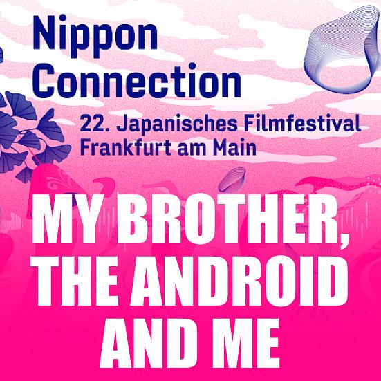 Folge 1143: MY BROTHER, THE ANDROID AND ME (Nippon Connection 2022) feat. Lucas, Malte und Andras Folge 1143: MY BROTHER, THE ANDROID AND ME (Nippon Connection 2022) feat. Lucas, Malte und Andras