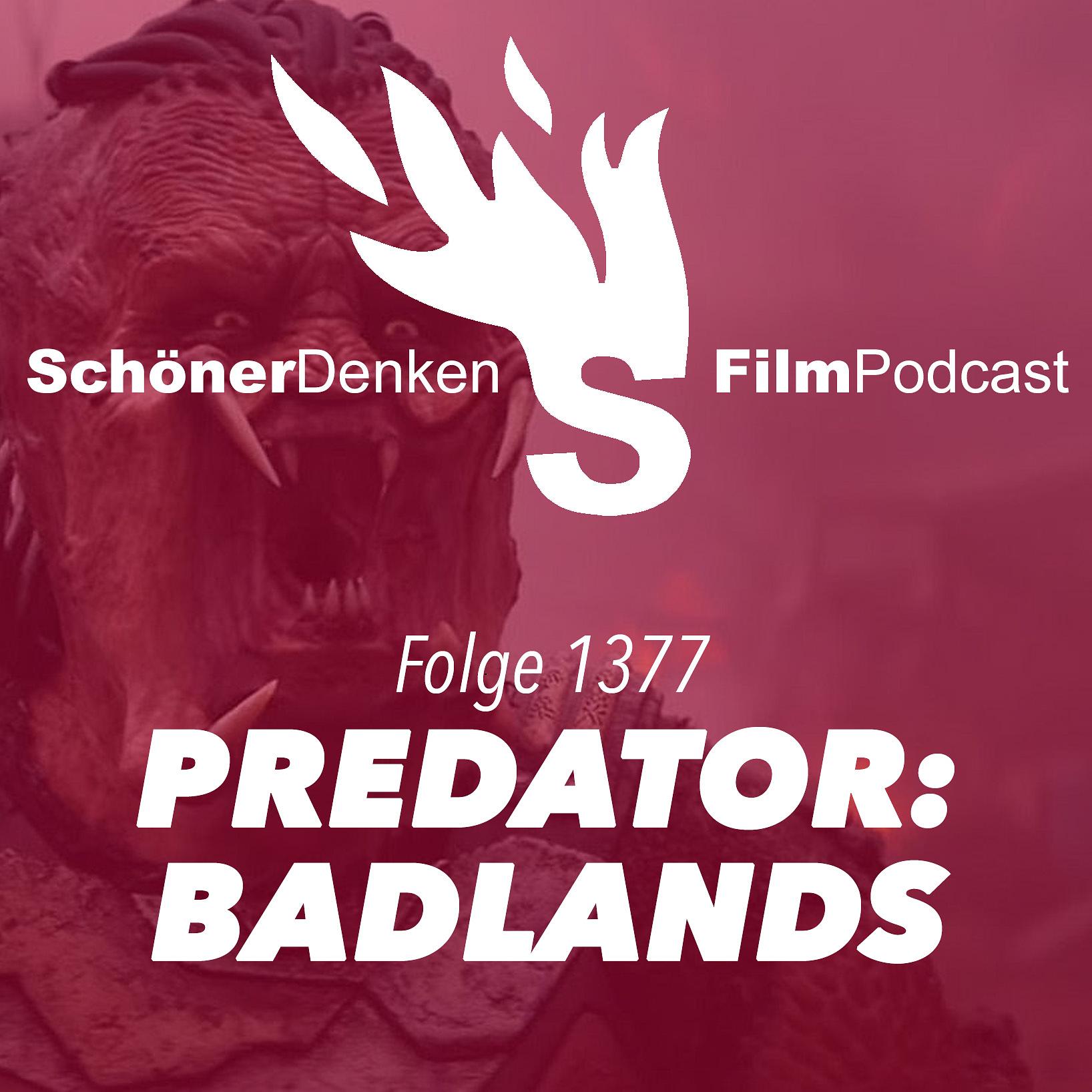 Folge 1377: PREDATOR: BADLANDS – Die Schöne und das Biest