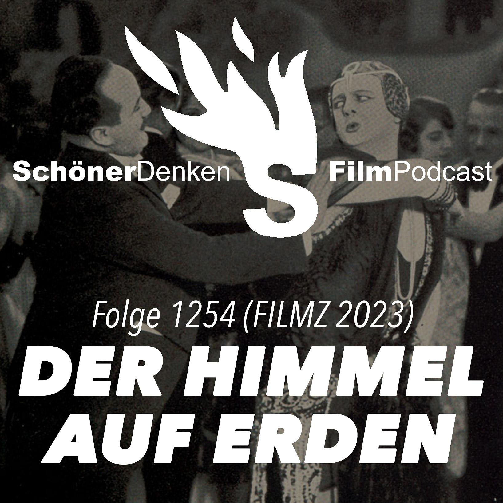 Folge 1254: Reinhold Schünzel DER HIMMEL AUF ERDEN (FILMZ 2023) episode artwork