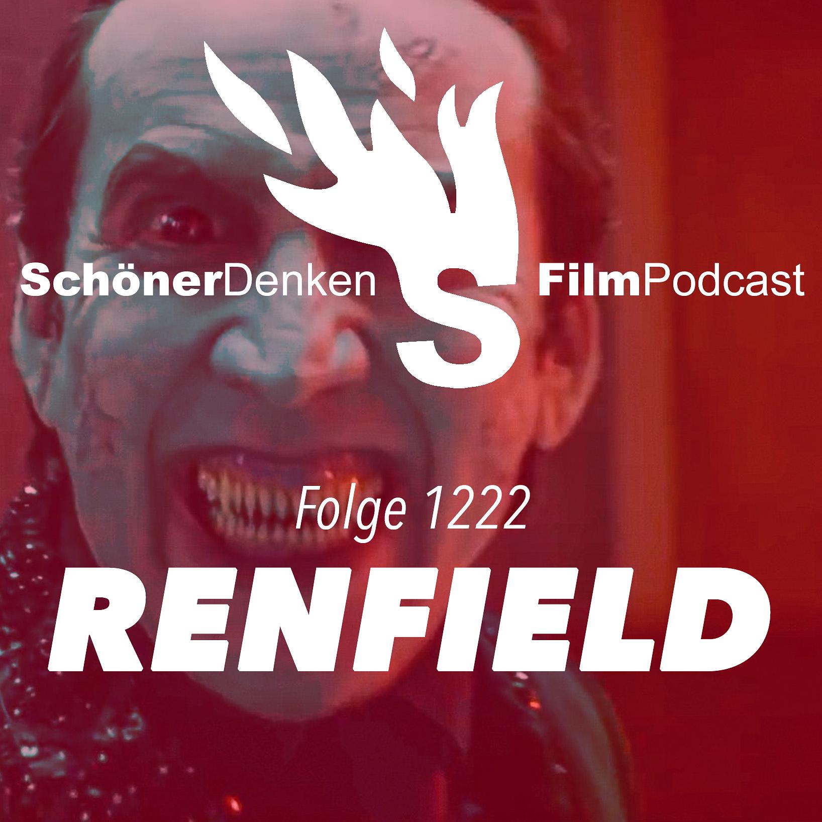 Folge 1222: RENFIELD - 11 Dinge, die man mit einem abgerissenen Arm tun kann episode artwork