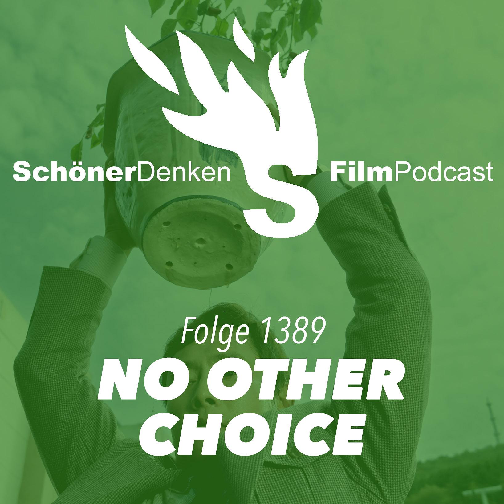 Folge 1389: NO OTHER CHOICE - "Ich kann es nicht ändern"
