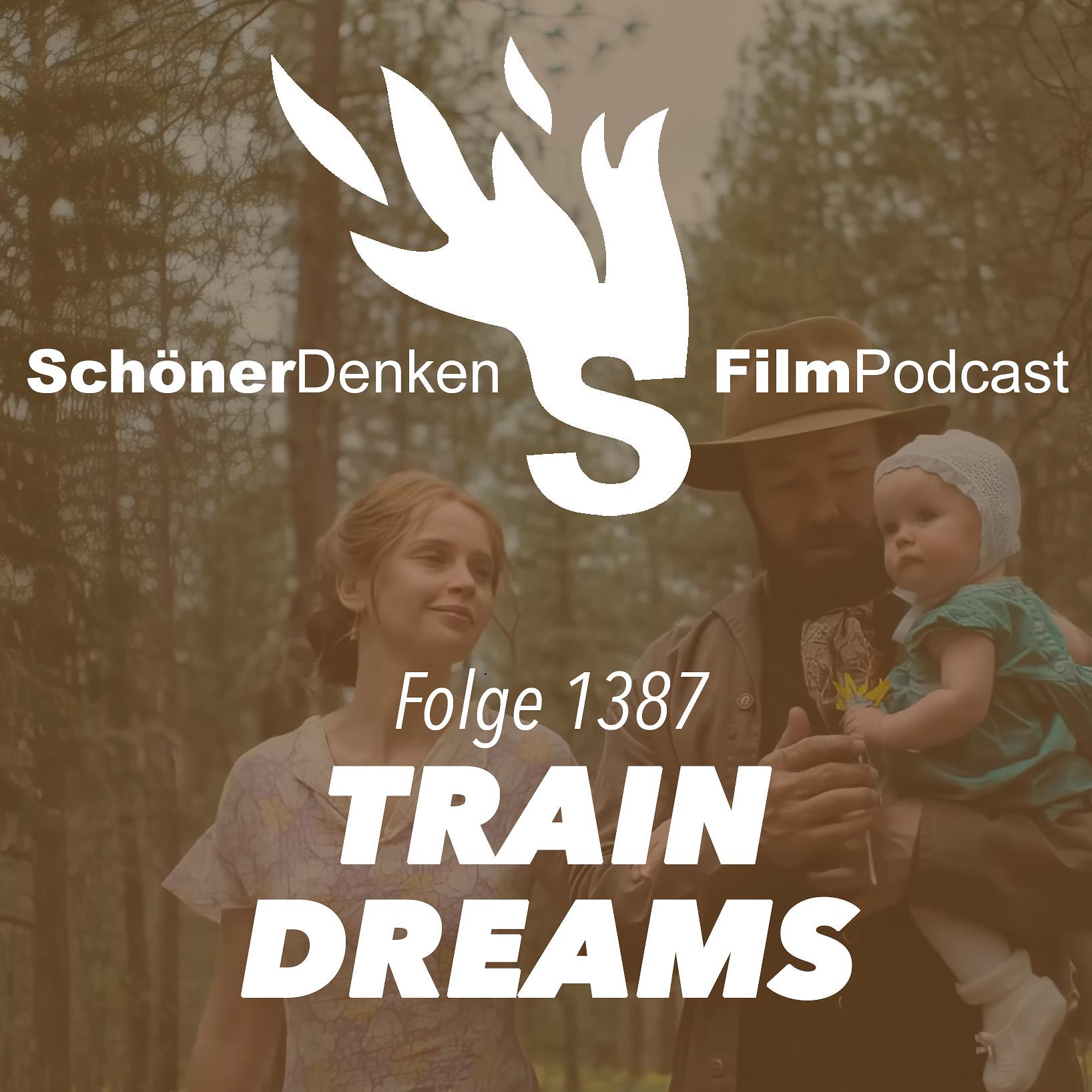 Folge 1387: TRAIN DREAMS - Die Farben von Liebe und Vergänglichkeit Folge 1387: TRAIN DREAMS - Die Farben von Liebe und Vergänglichkeit