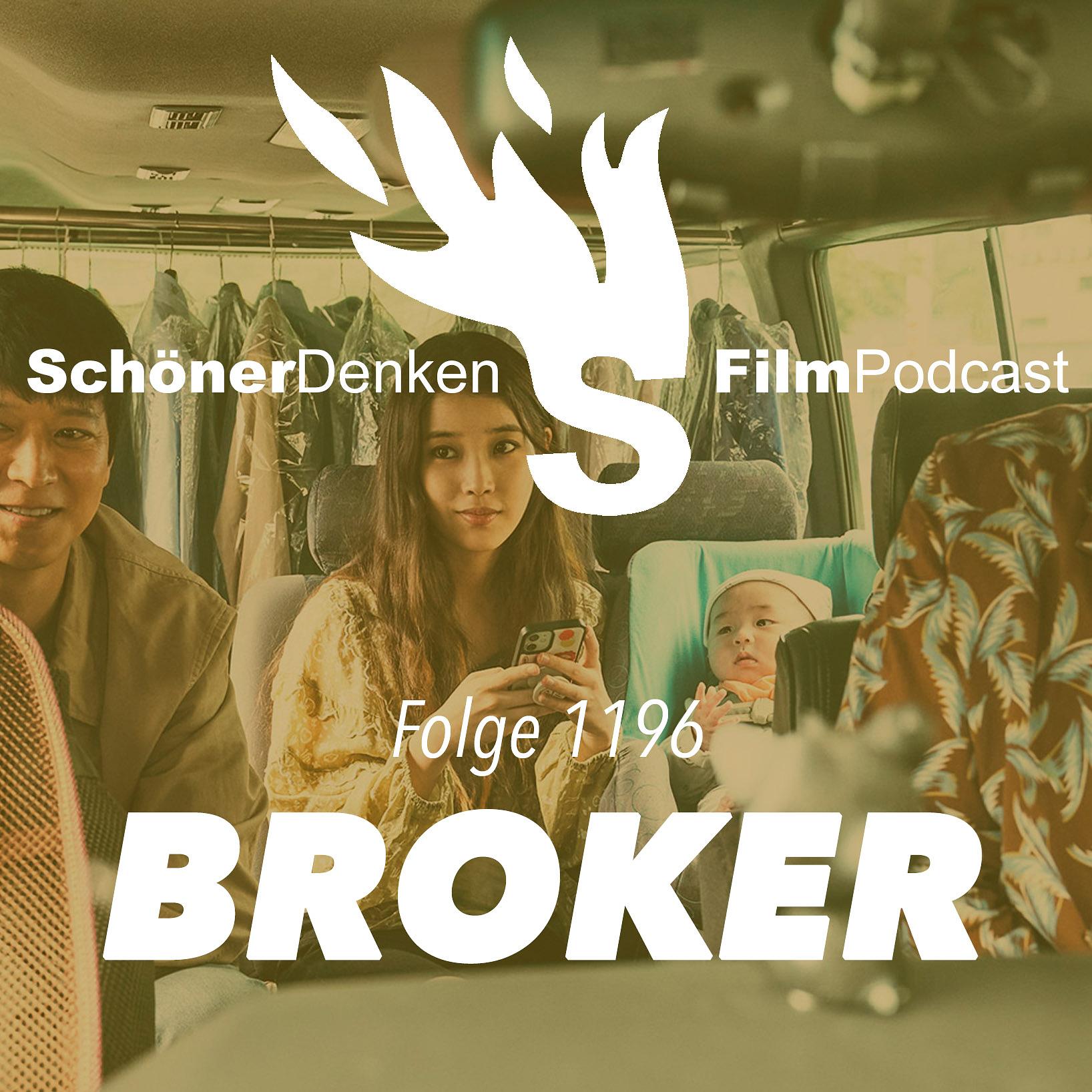 Folge 1196: BROKER: „Wenn ich morgen aufwache, werde ich an diesen Film gerne zurückdenken.“ episode artwork