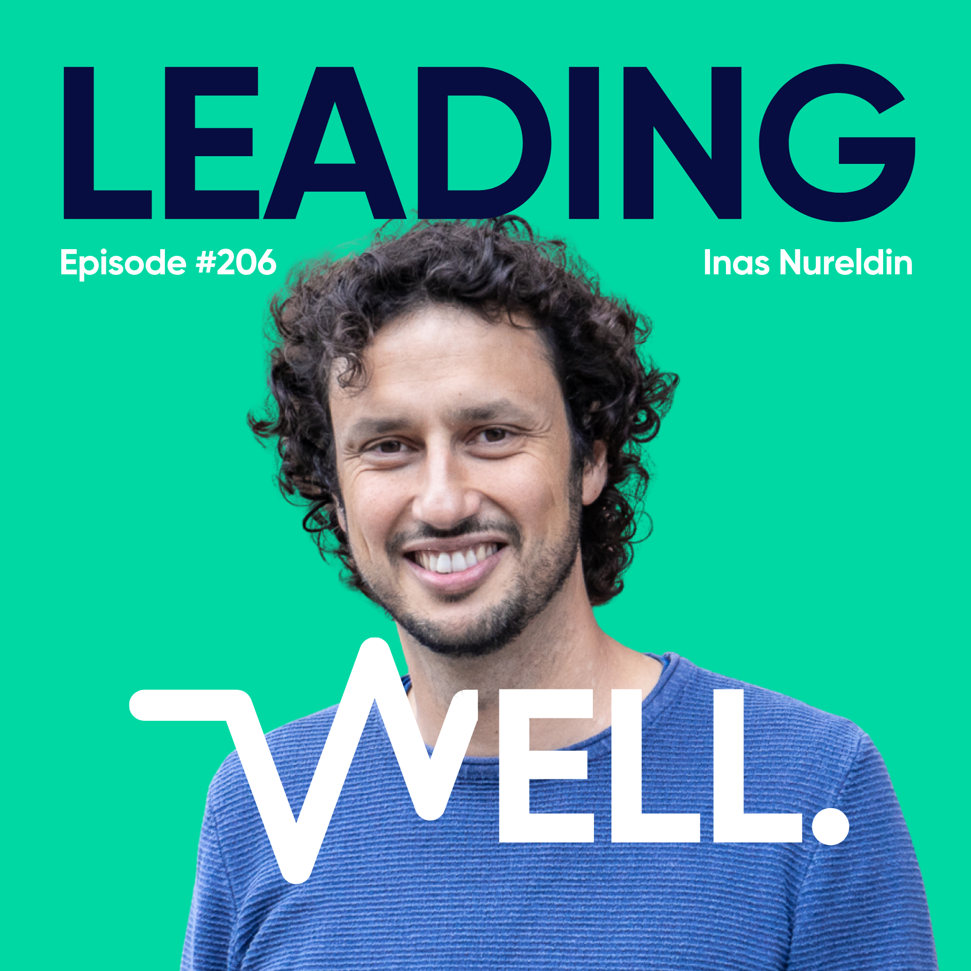 Leading Well: Der Podcast für Führung von morgen