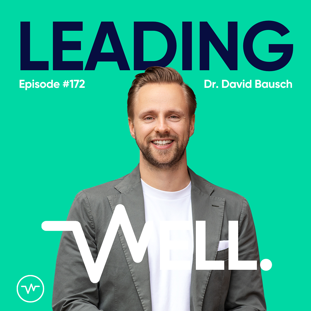 Leading Well: Der Podcast für Führung von morgen