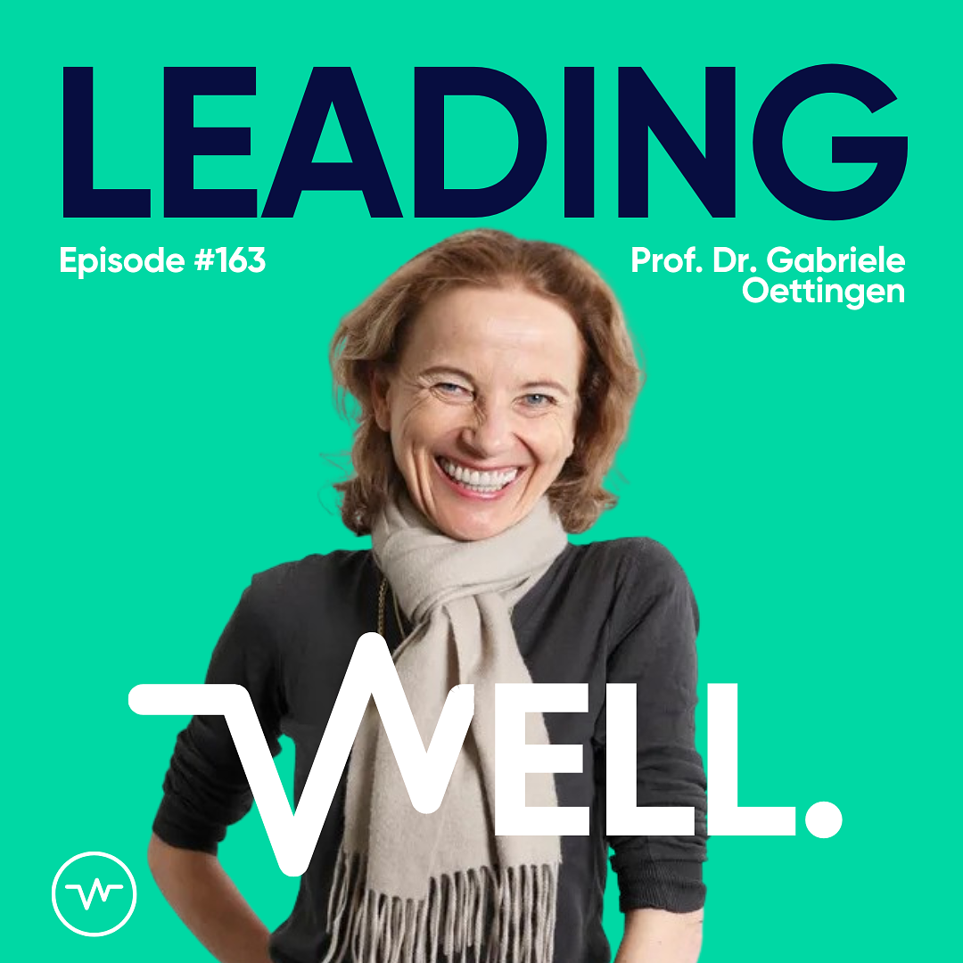Leading Well: Der Podcast für Führung von morgen