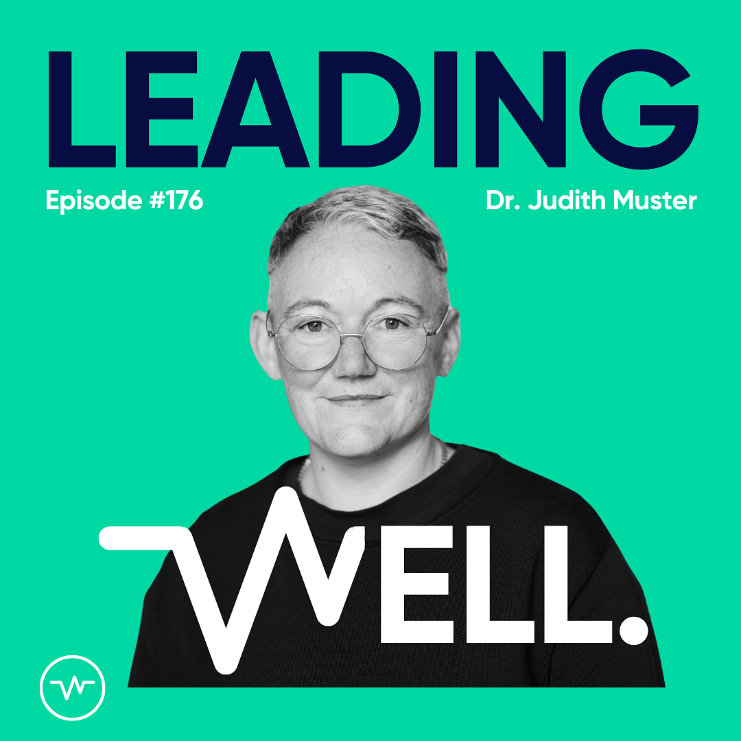 Leading Well: Der Podcast für Führung von morgen