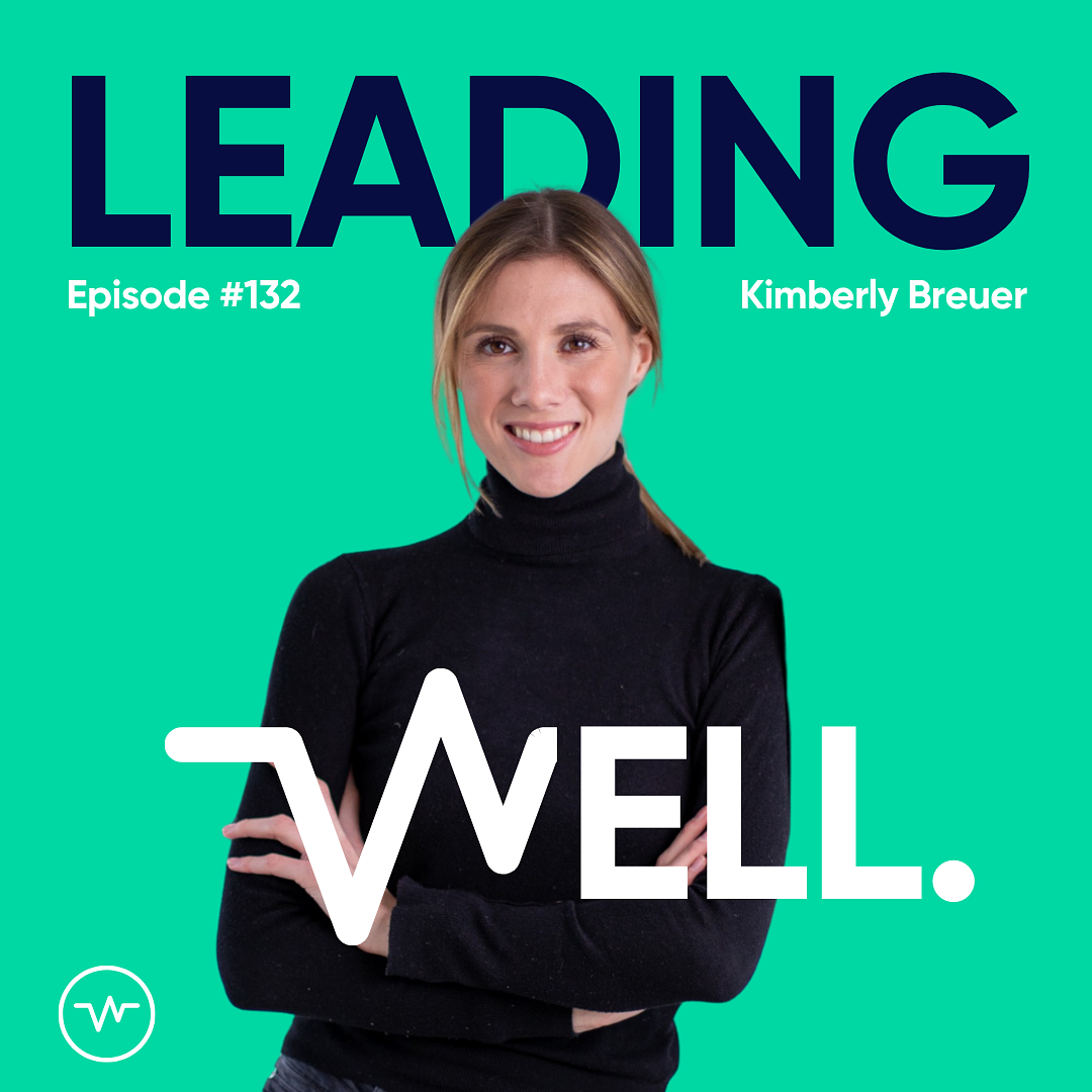 Leading Well: Der Podcast für Führung von morgen