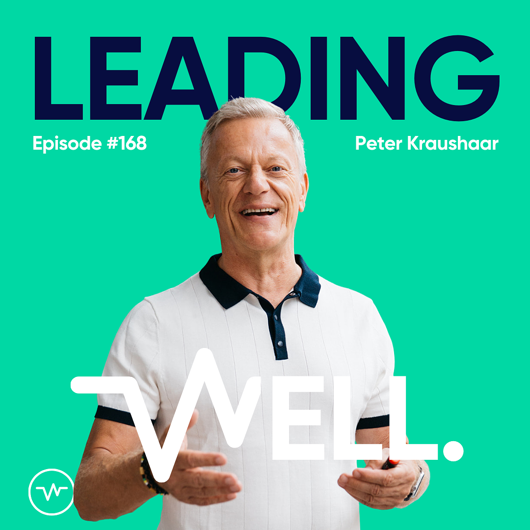 Leading Well: Der Podcast für Führung von morgen