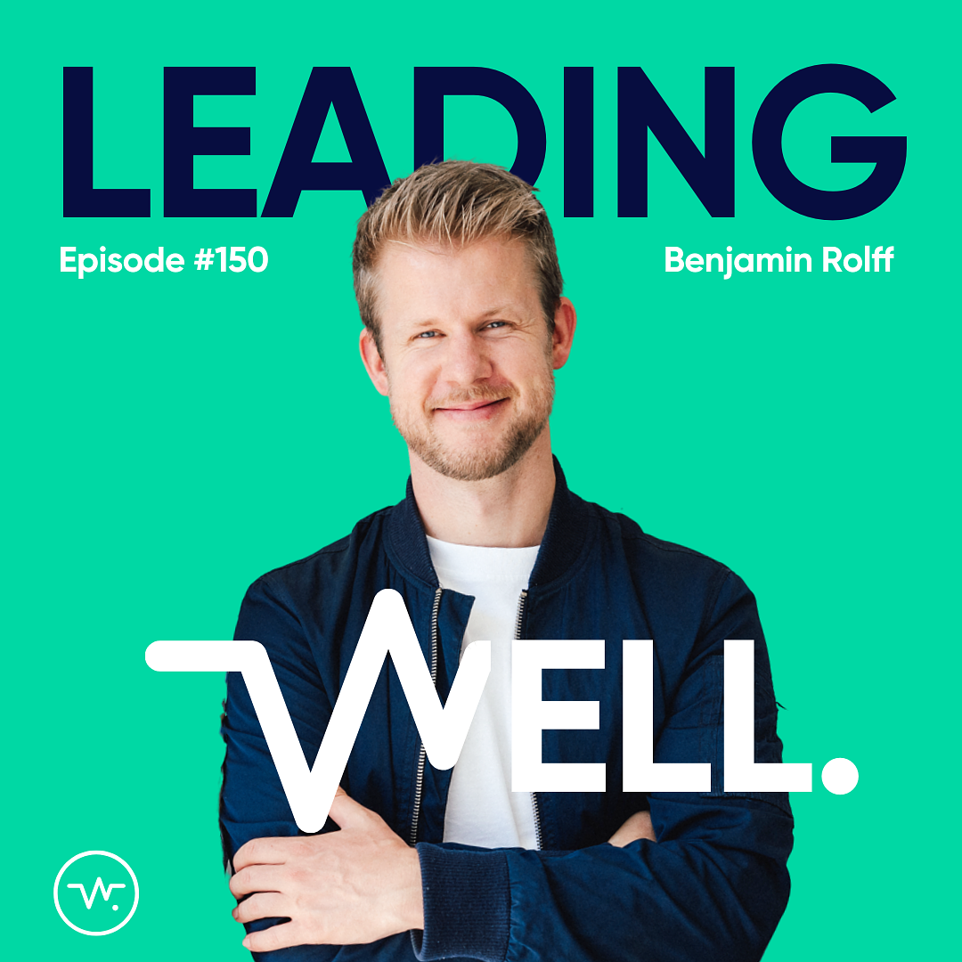 Leading Well: Der Podcast für Führung von morgen