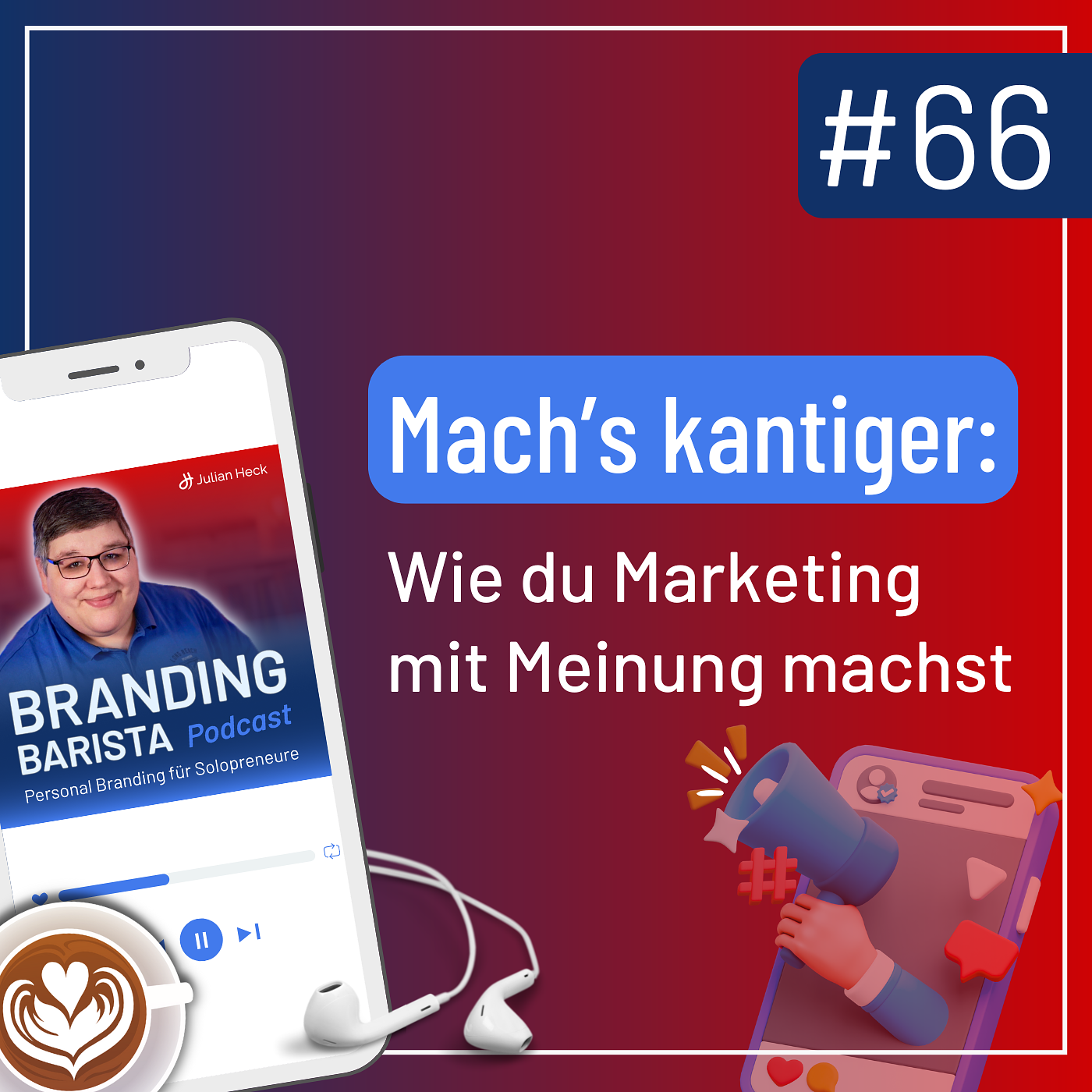 #66: Mach’s kantiger: Wie du Marketing mit Meinung machst episode artwork