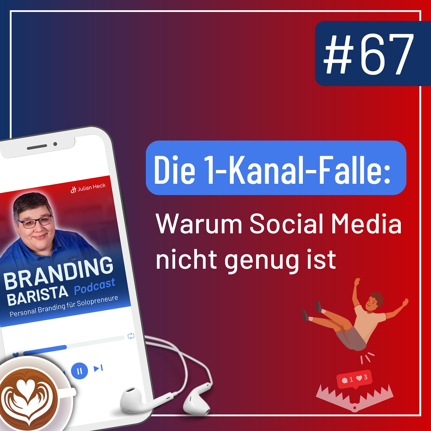 #67: Die 1-Kanal-Falle: Warum Social Media nicht genug ist episode artwork