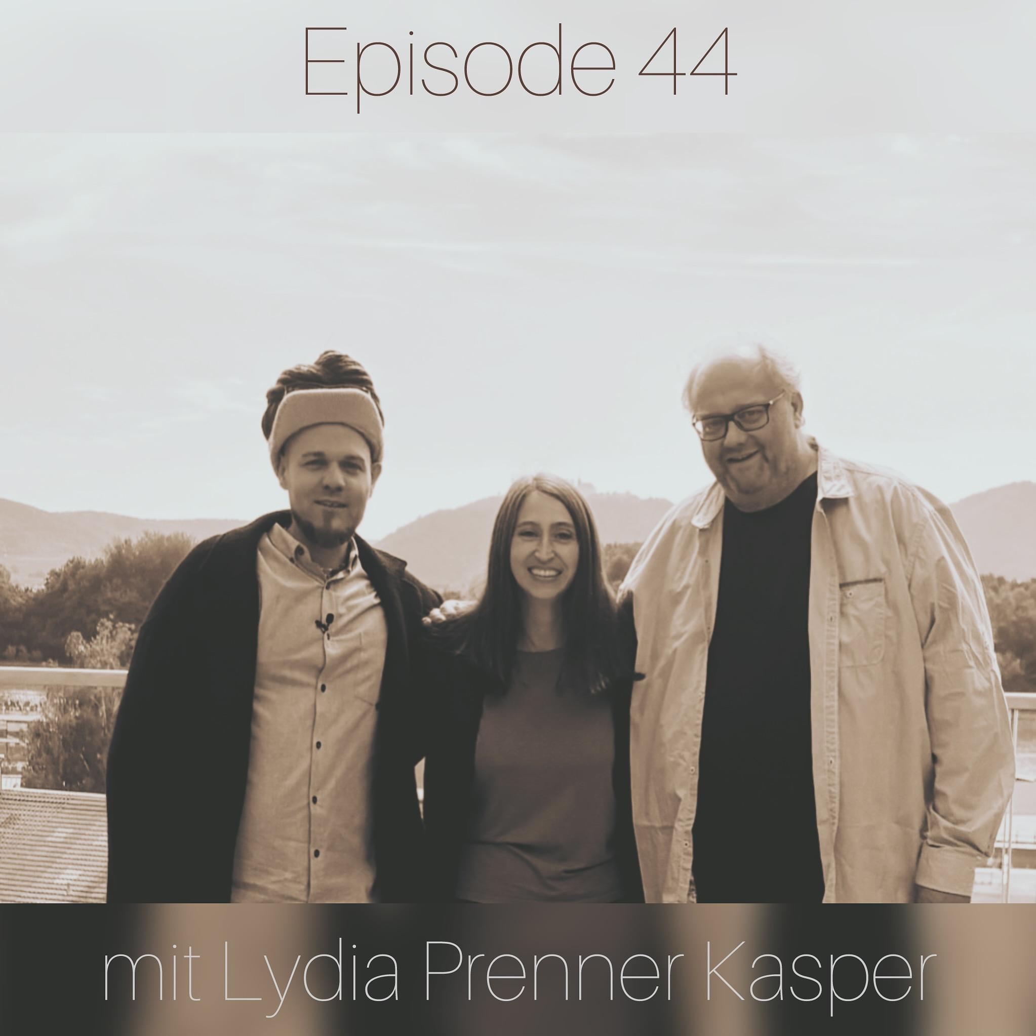 #44 Beim Gast zu Gast mit Lydia Prenner Kasper