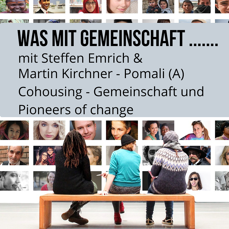 Was mit Gemeinschaft ....